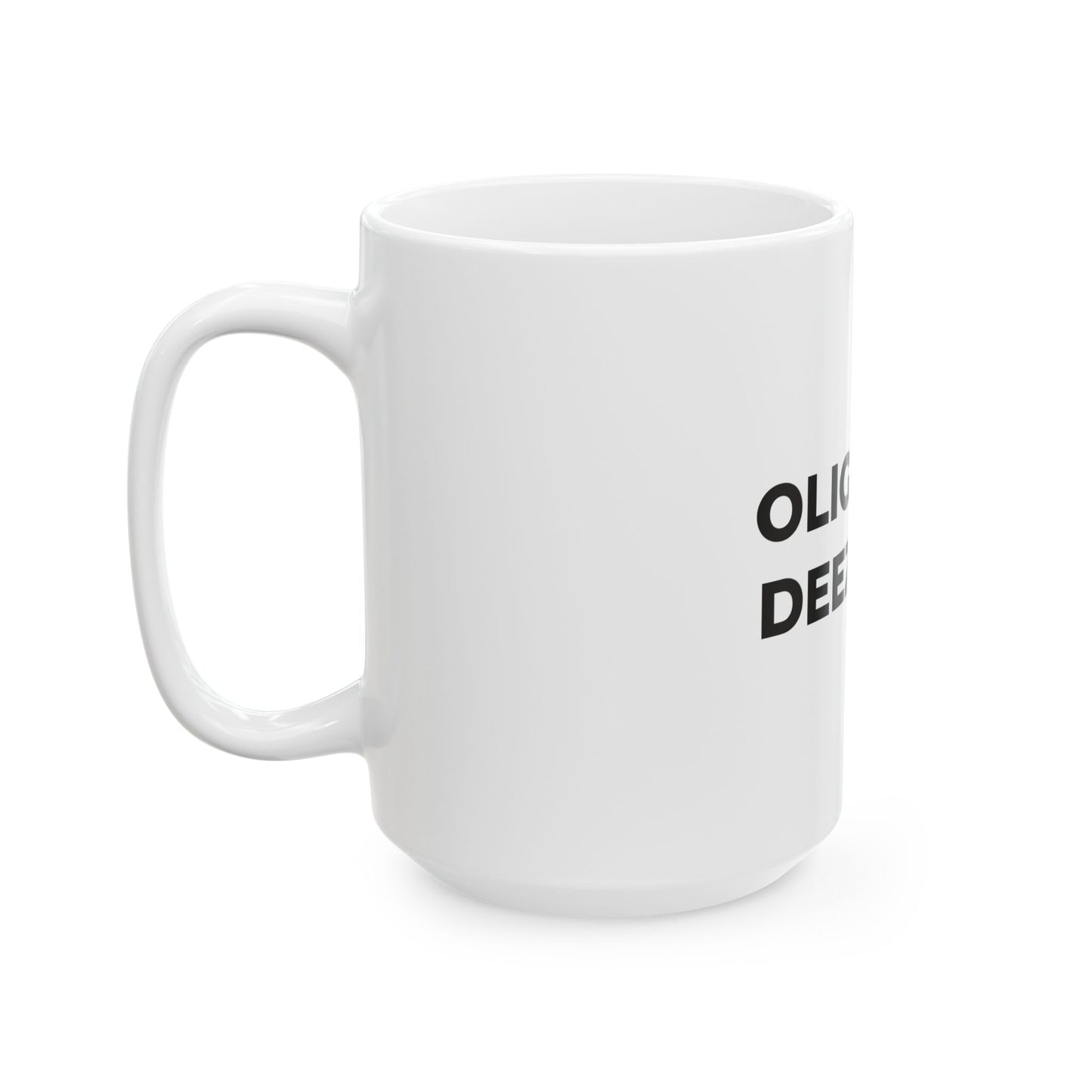 Ceramic Mug - Oligargle Deez Nutz - Free Oppression