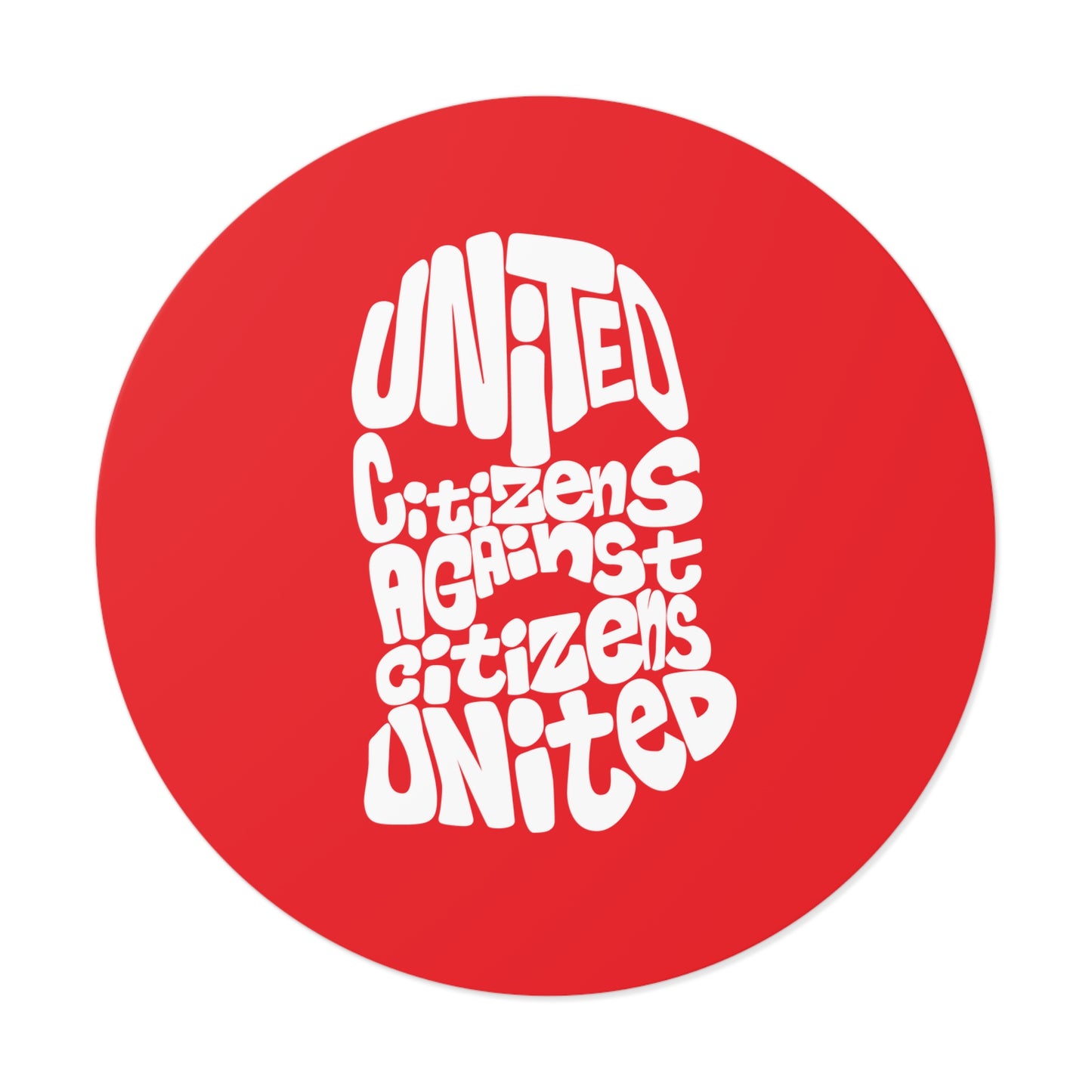 Citoyens unis contre citoyens unis – Autocollants ronds en vinyle