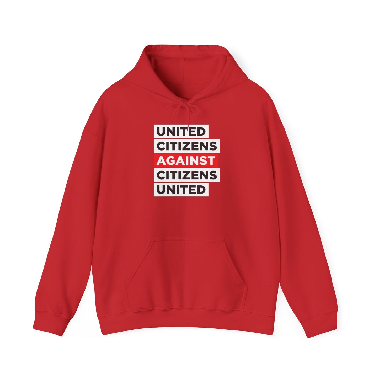 United Citizens Against Citizens United - Hoodie - Free Oppression