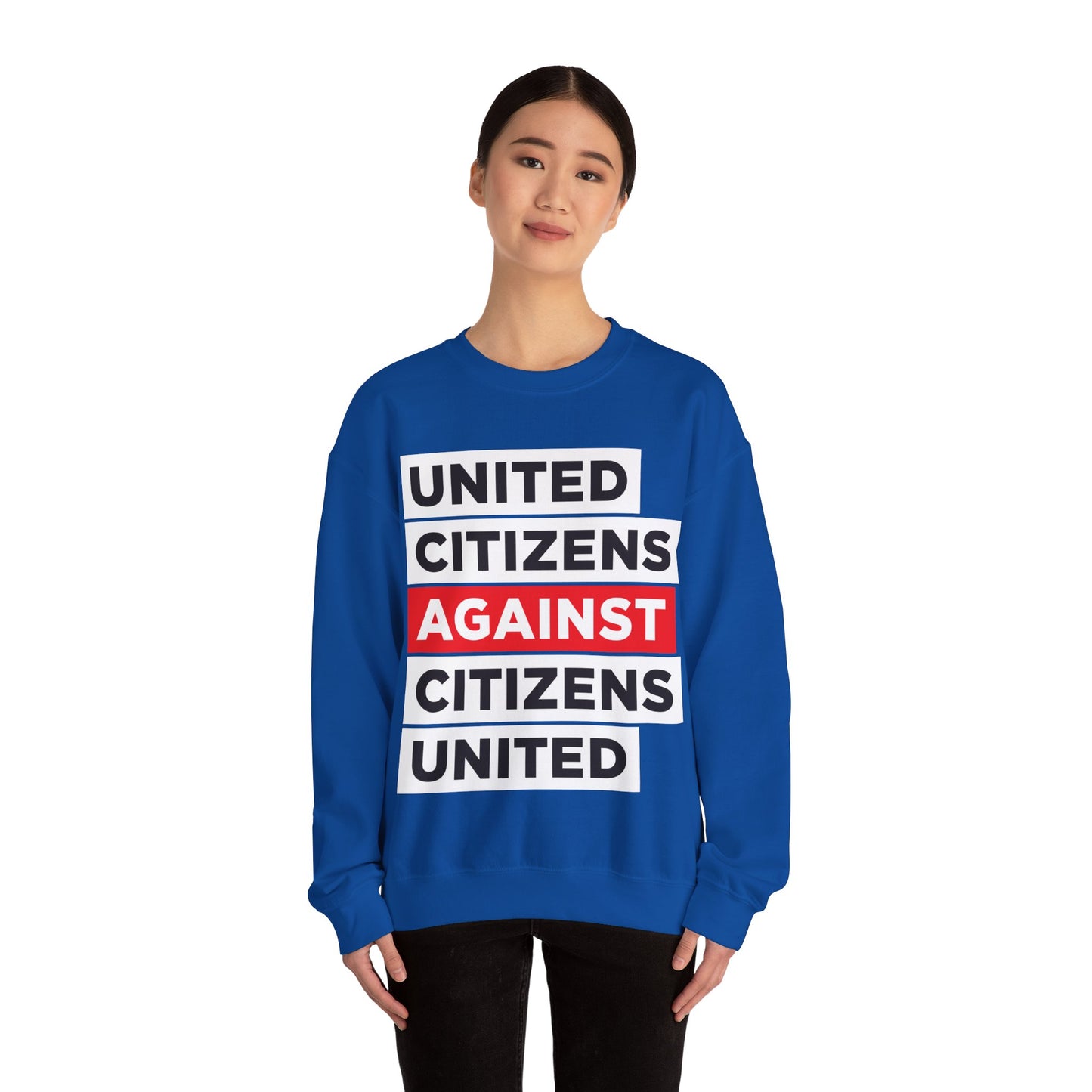 United Citizens Against Citizens United - Sweatshirt