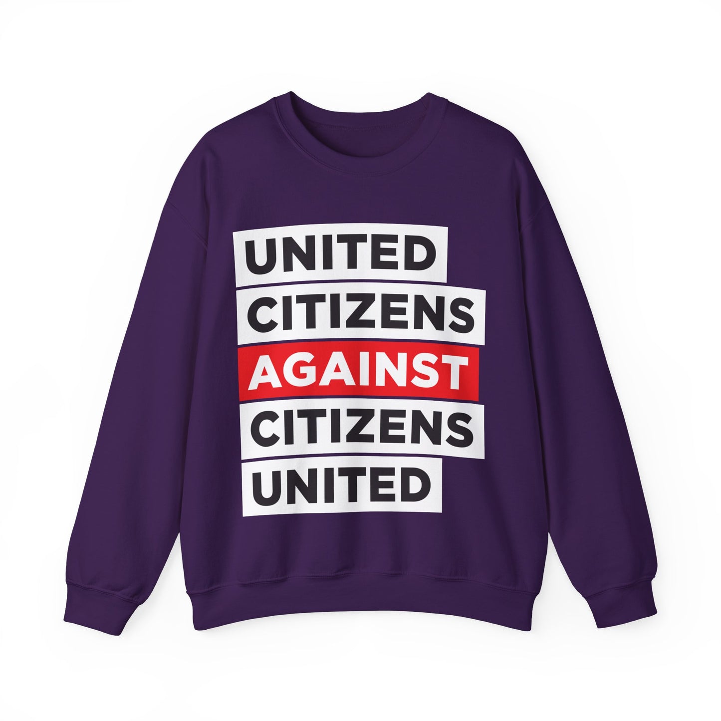 United Citizens Against Citizens United - Sweatshirt