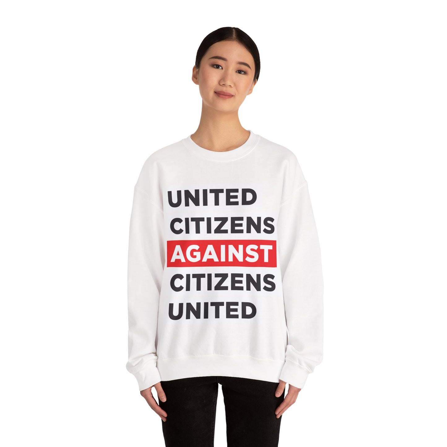 United Citizens Against Citizens United - Sweatshirt