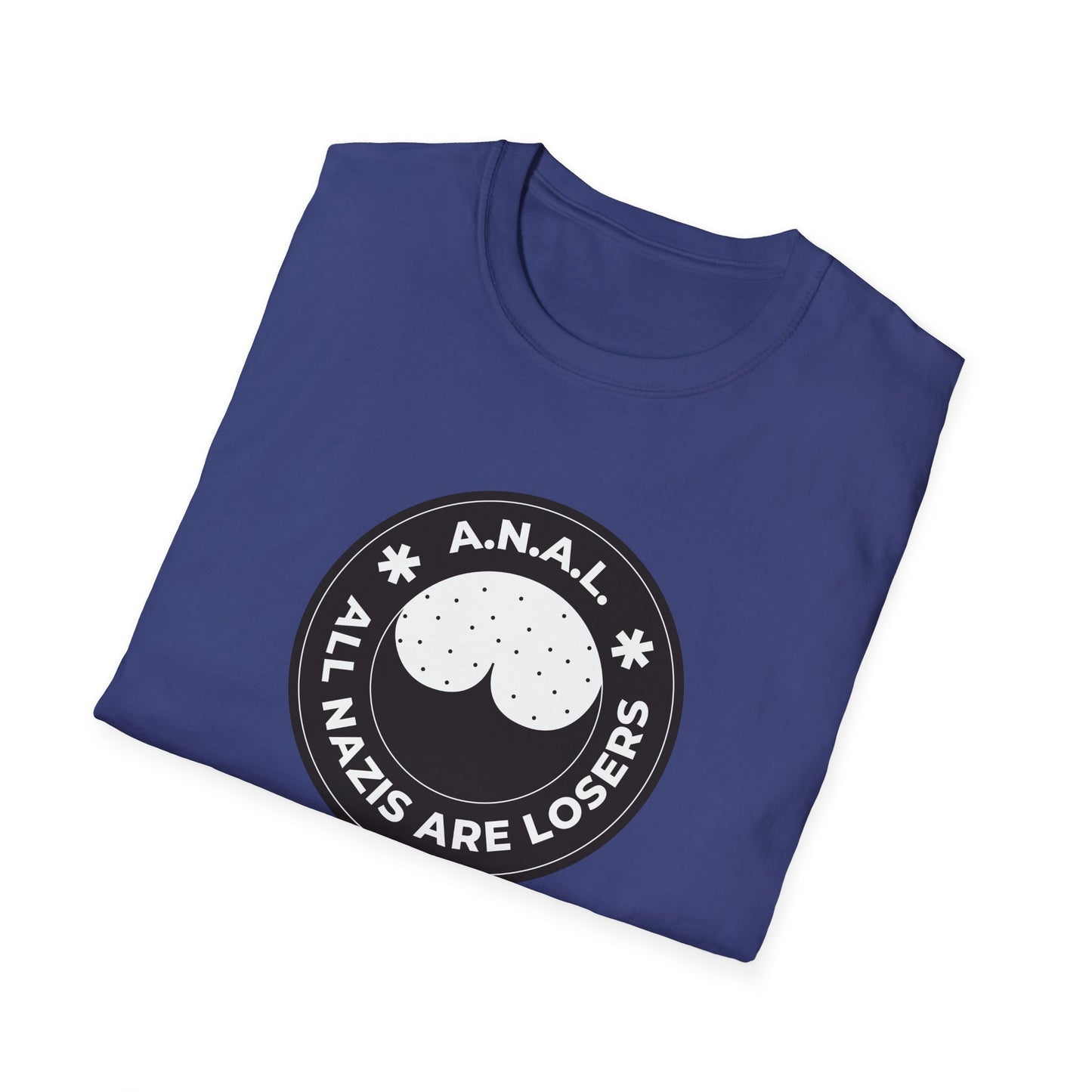All Nazis Are Losers A.N.A.L. T-shirt
