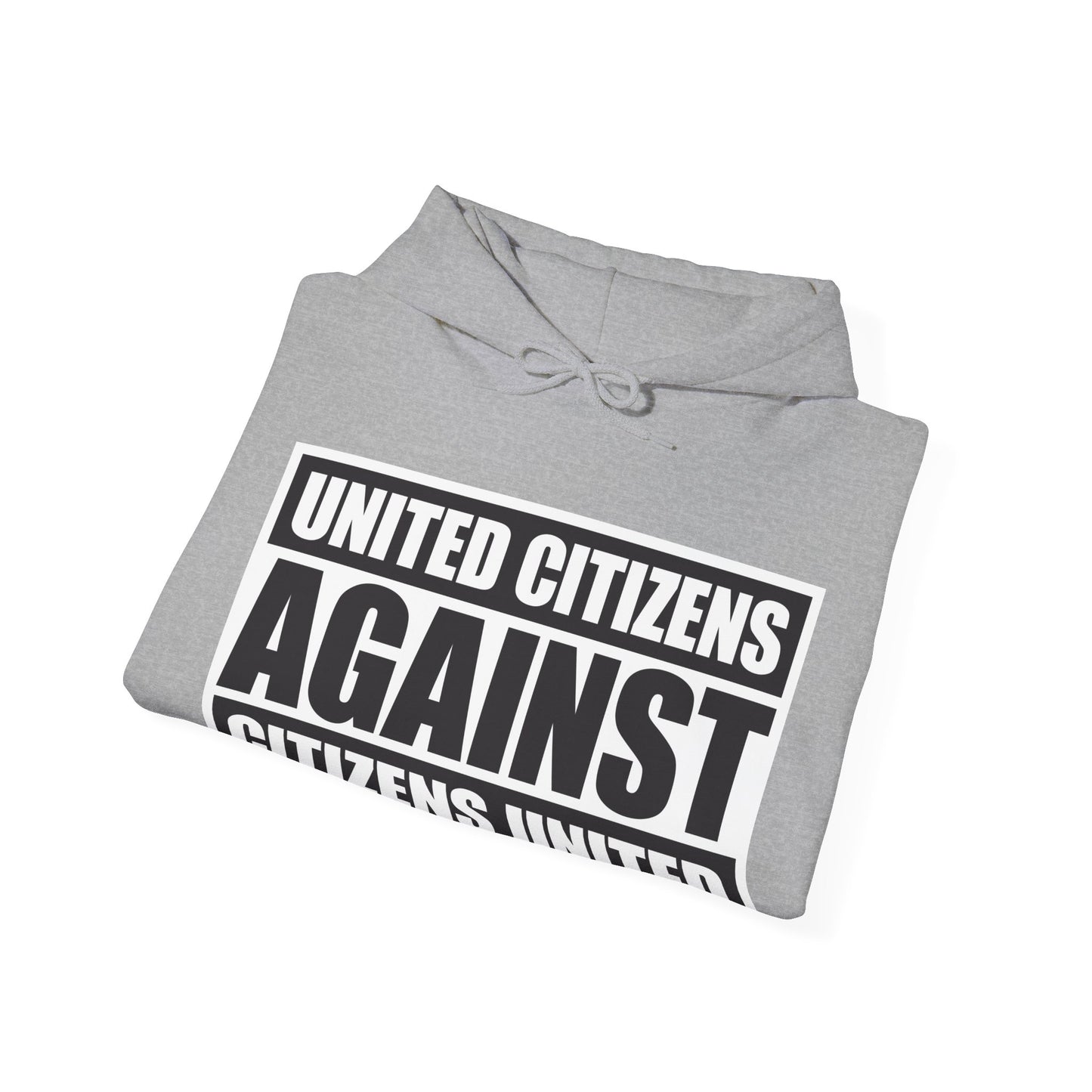 United Citizens Against Citizens United - Hoodie