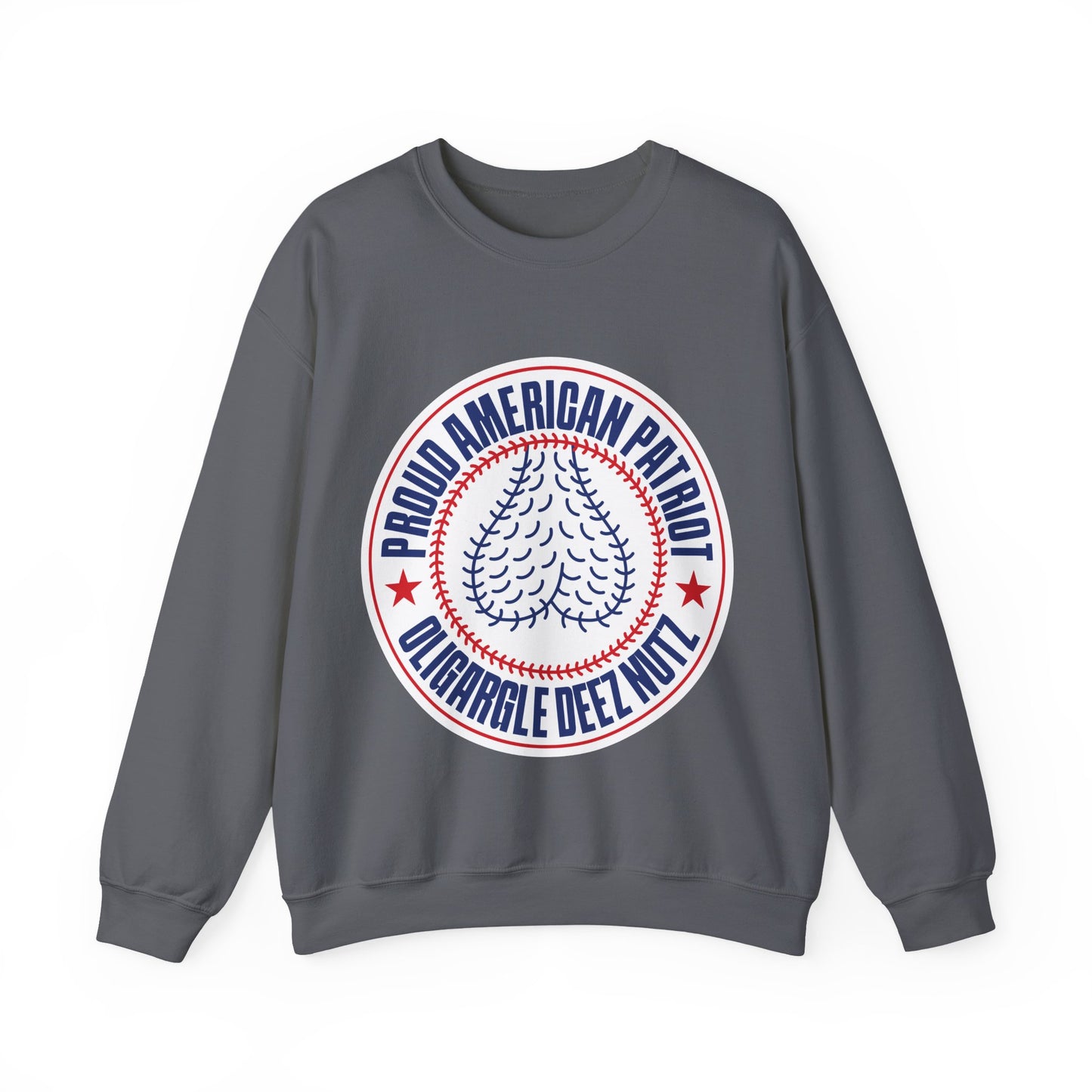 Proud American Patriot Oligargle Deez Nutz - Sweatshirt