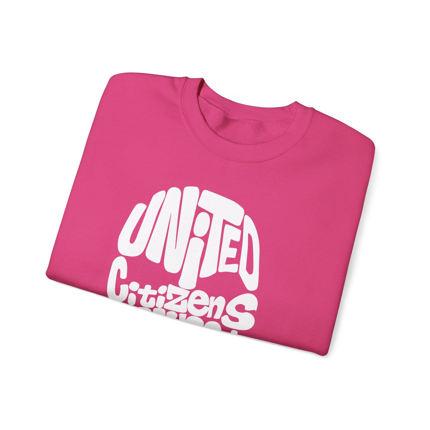 United Citizens Against Citizens United - Sweatshirt