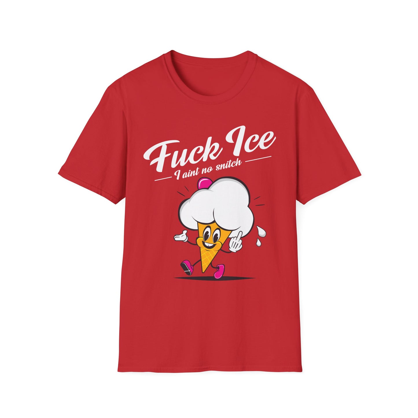 Fuck Ice I Aint No Snitch T-shirt