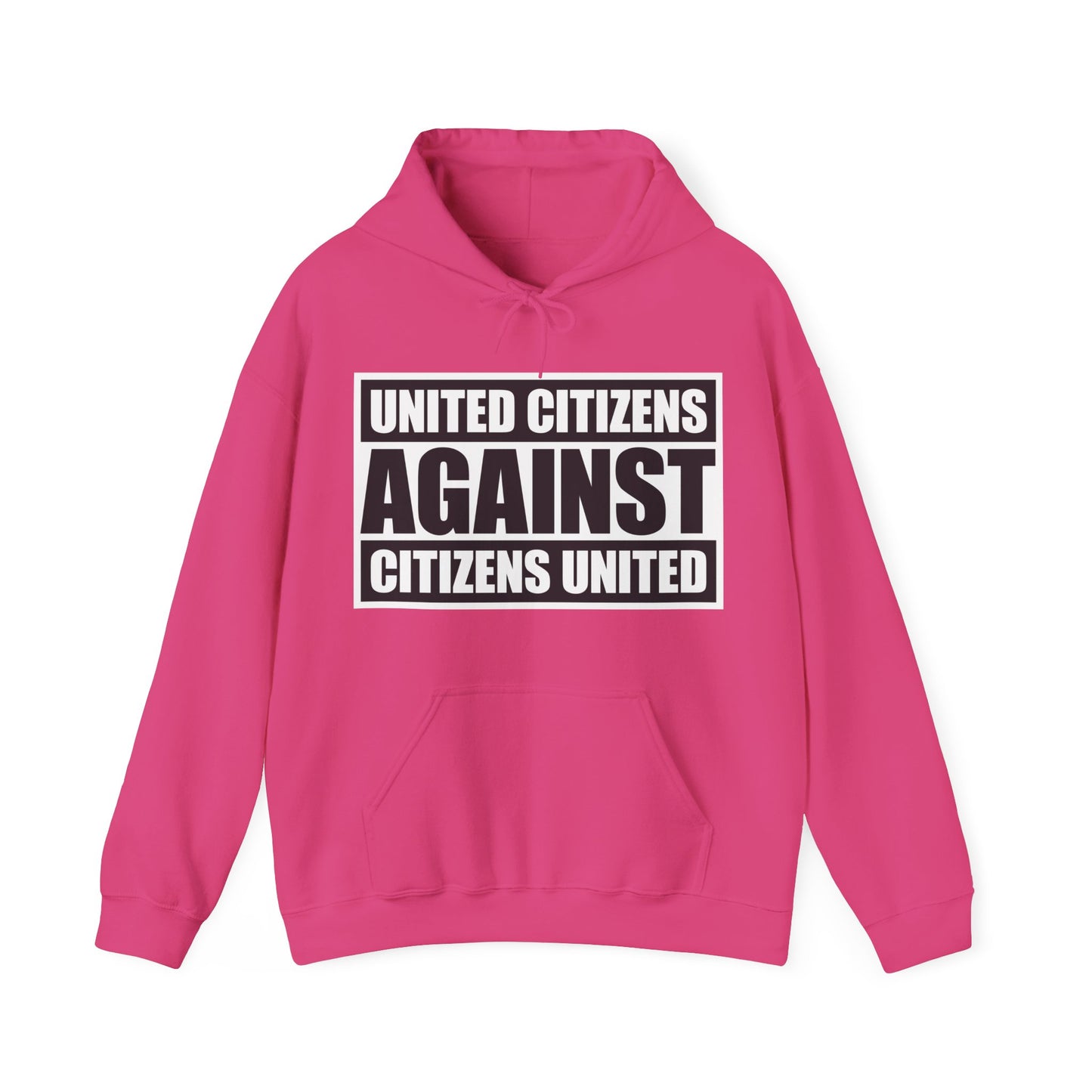 United Citizens Against Citizens United - Hoodie