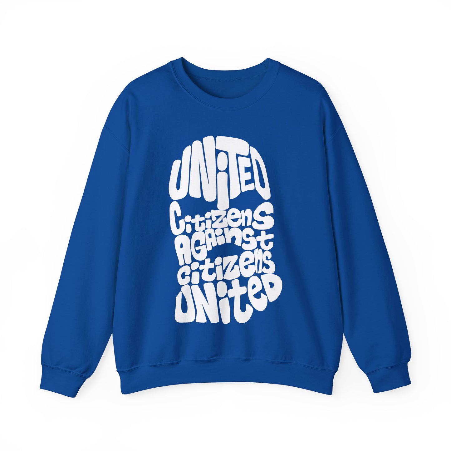 United Citizens Against Citizens United - Sweatshirt