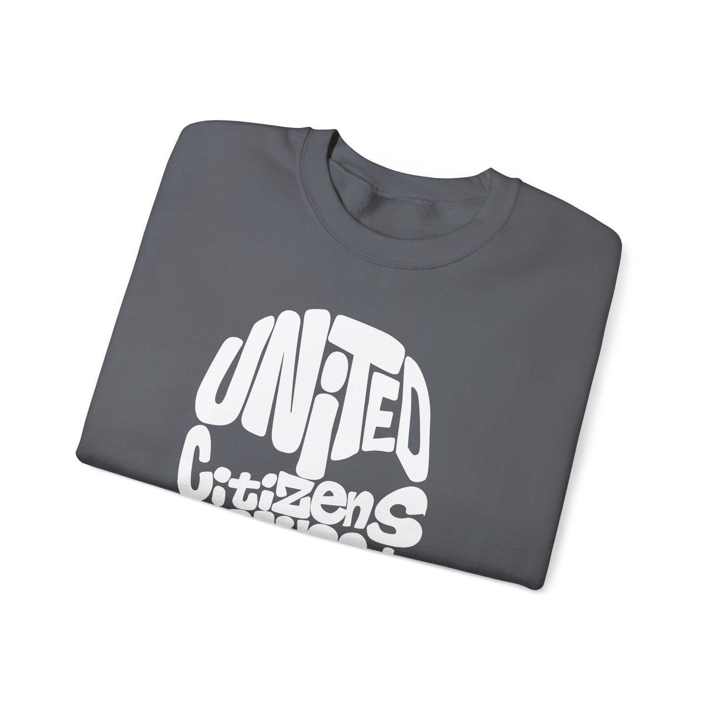 United Citizens Against Citizens United - Sweatshirt