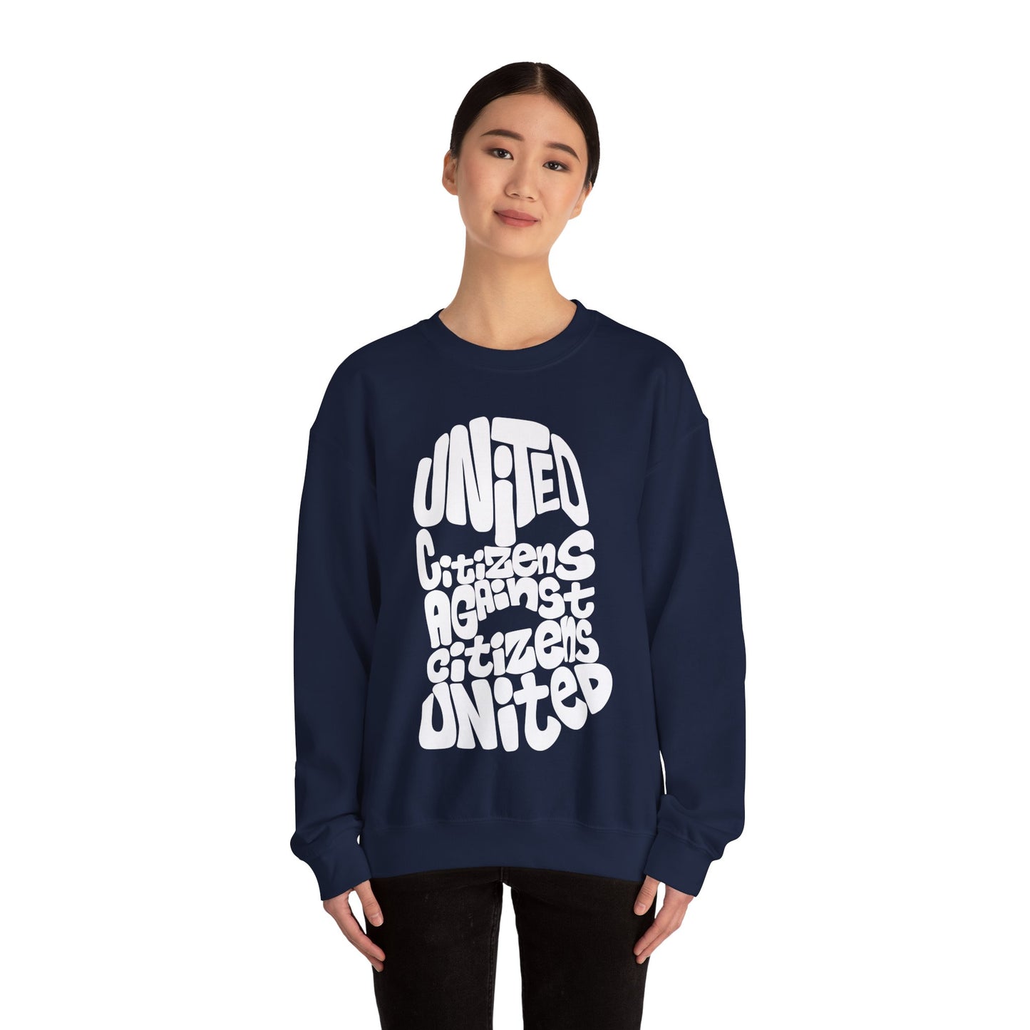 United Citizens Against Citizens United - Sweatshirt