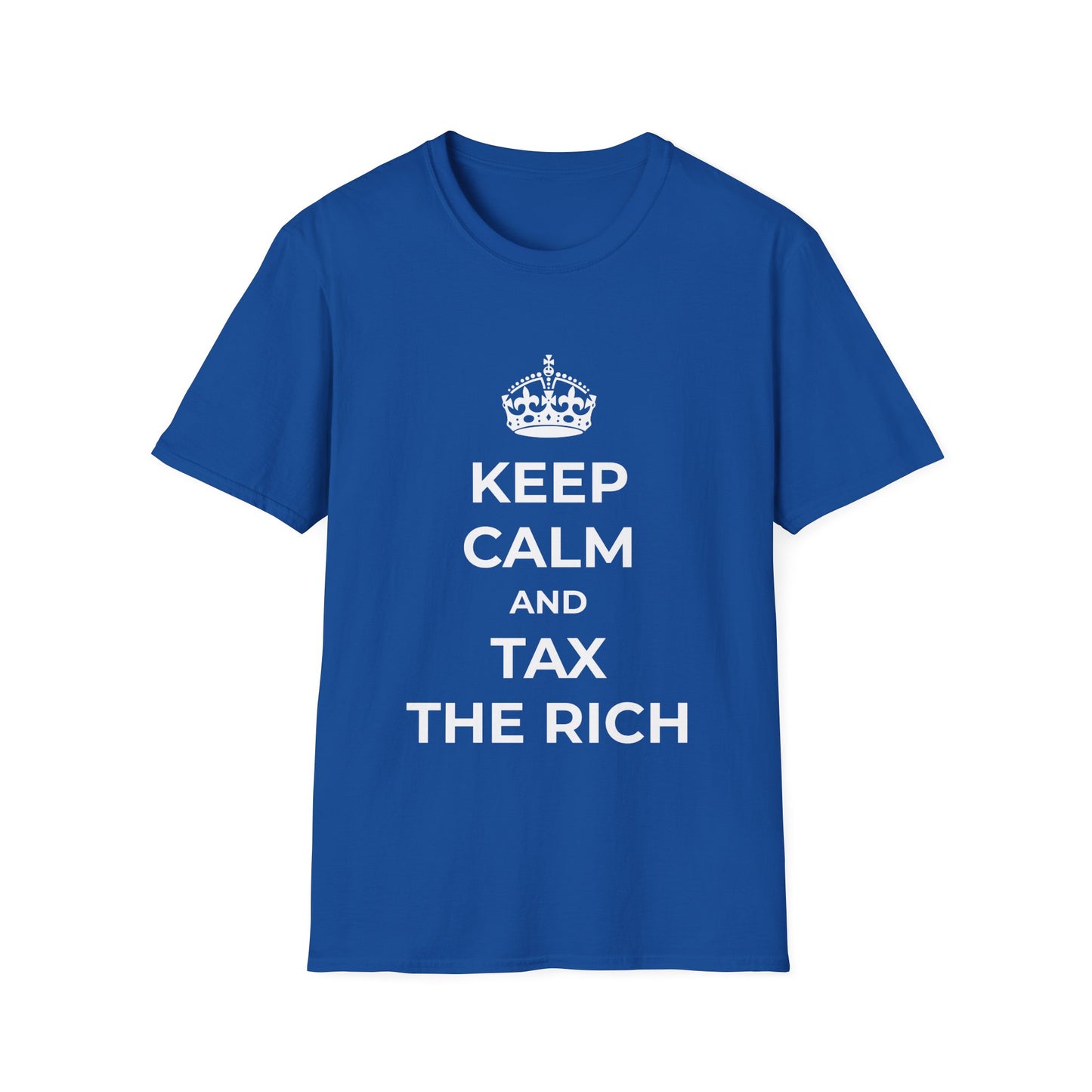 Keep Calm And Tax The Rich T-Shirt