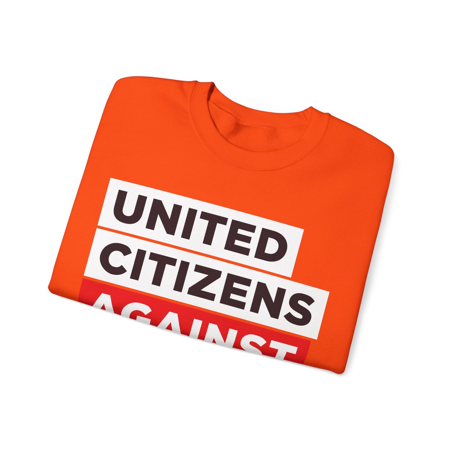 United Citizens Against Citizens United - Sweatshirt
