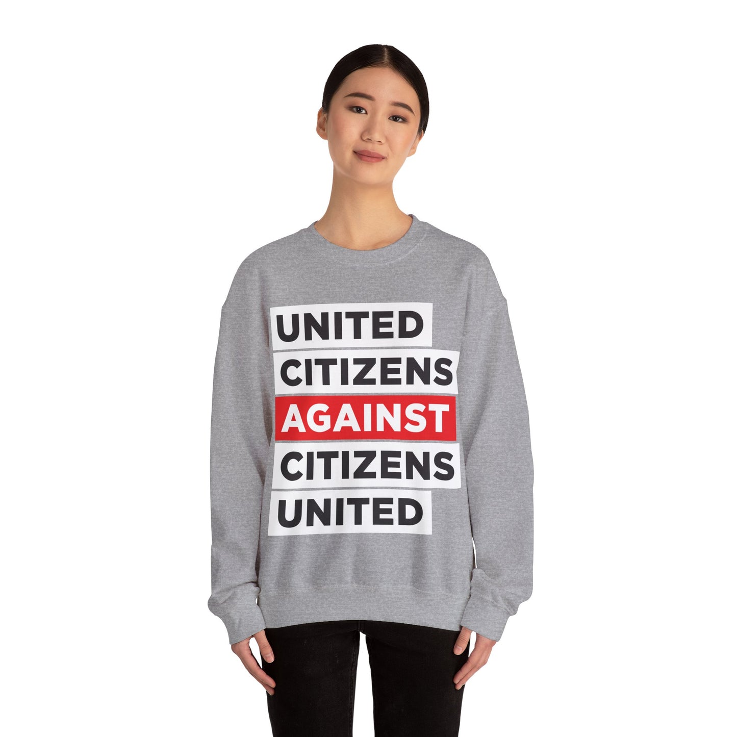 United Citizens Against Citizens United - Sweatshirt