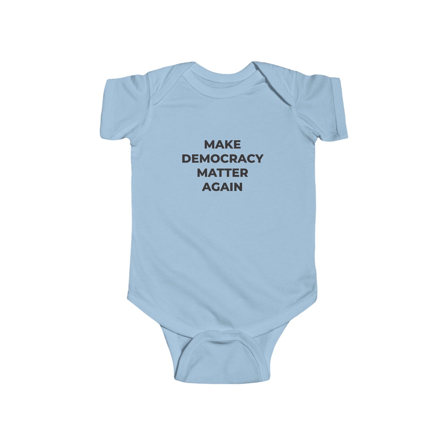 Infant Bodysuit - Make Democracy Matter Again - Free Oppression