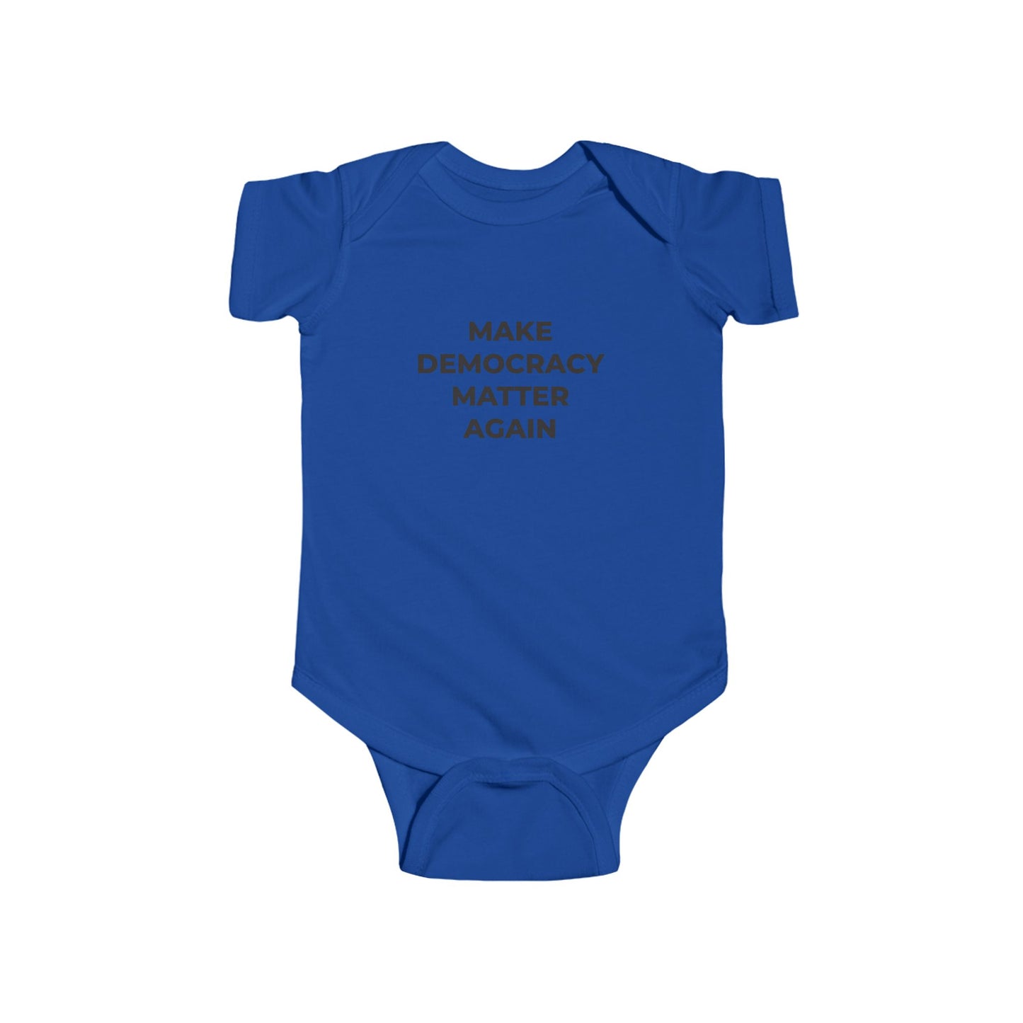 Infant Bodysuit - Make Democracy Matter Again - Free Oppression