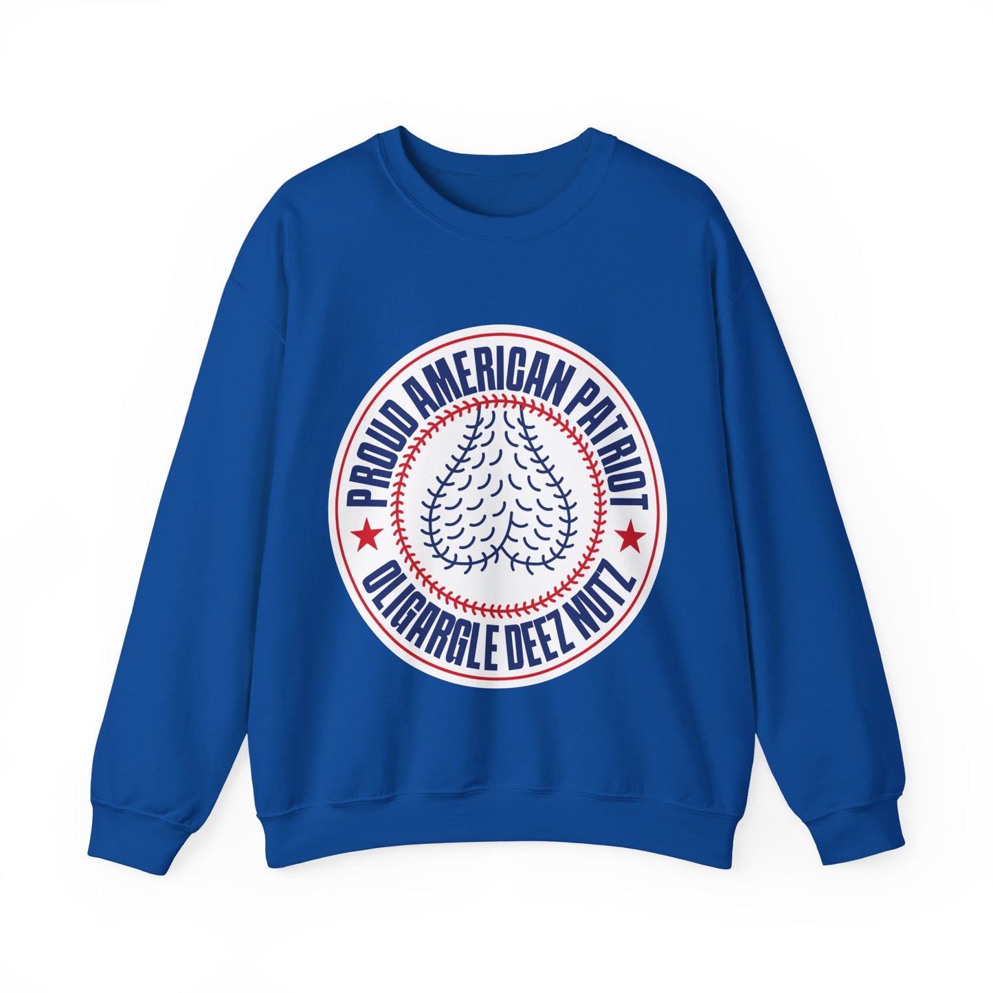 Proud American Patriot Oligargle Deez Nutz - Sweatshirt