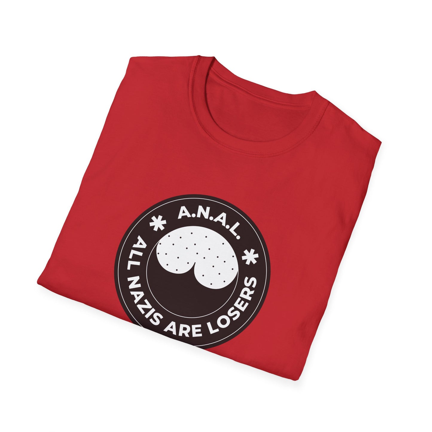All Nazis Are Losers A.N.A.L. T-shirt