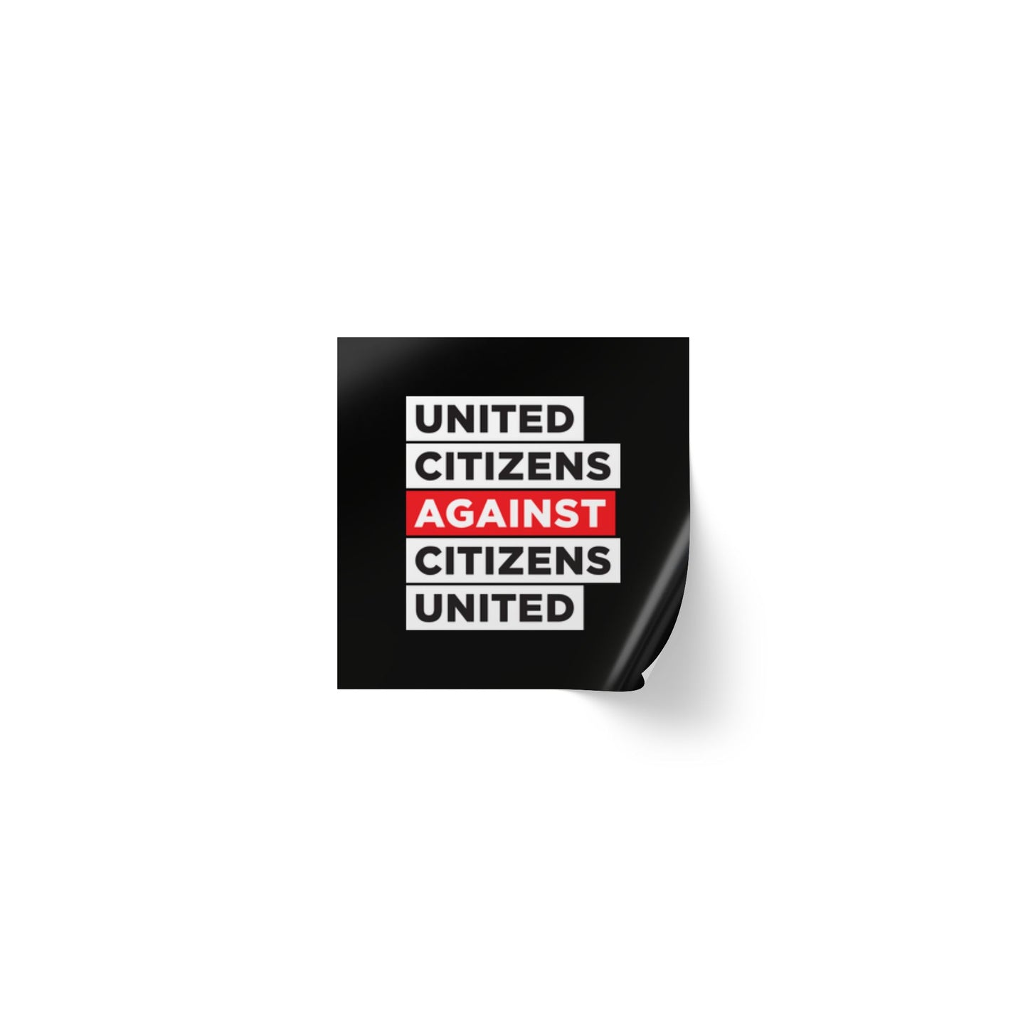 United Citizens Against Citizens United - Sticker Rolls