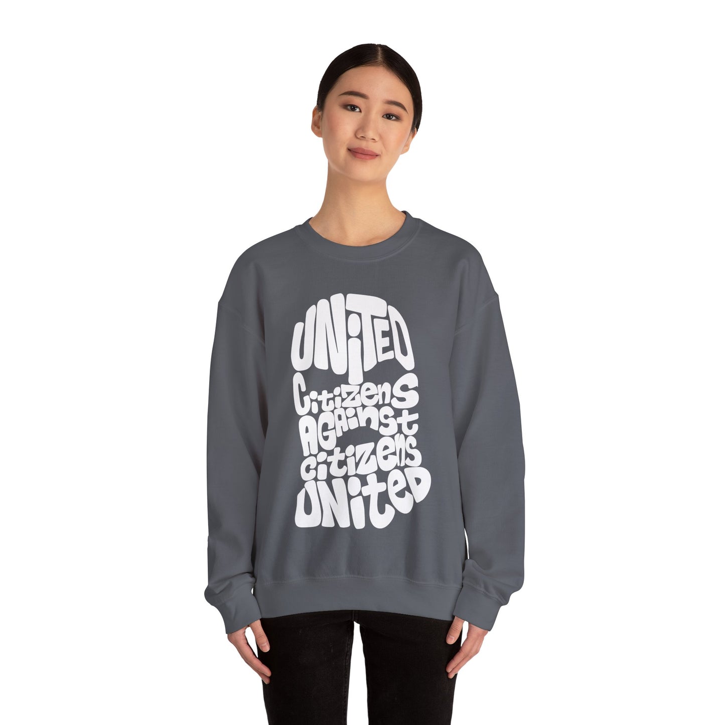 United Citizens Against Citizens United - Sweatshirt