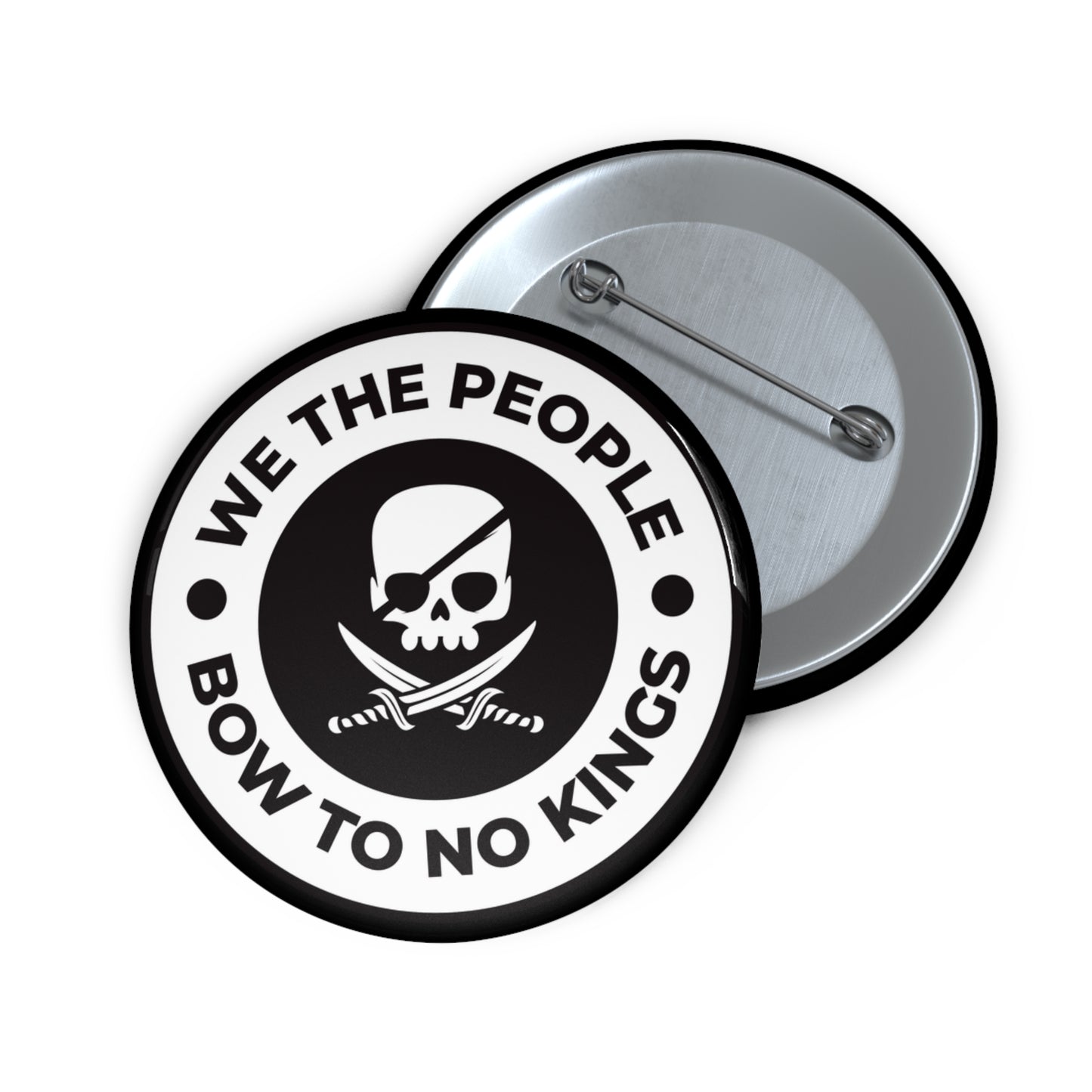 We The People Bow To No Kings - Pin Buttons