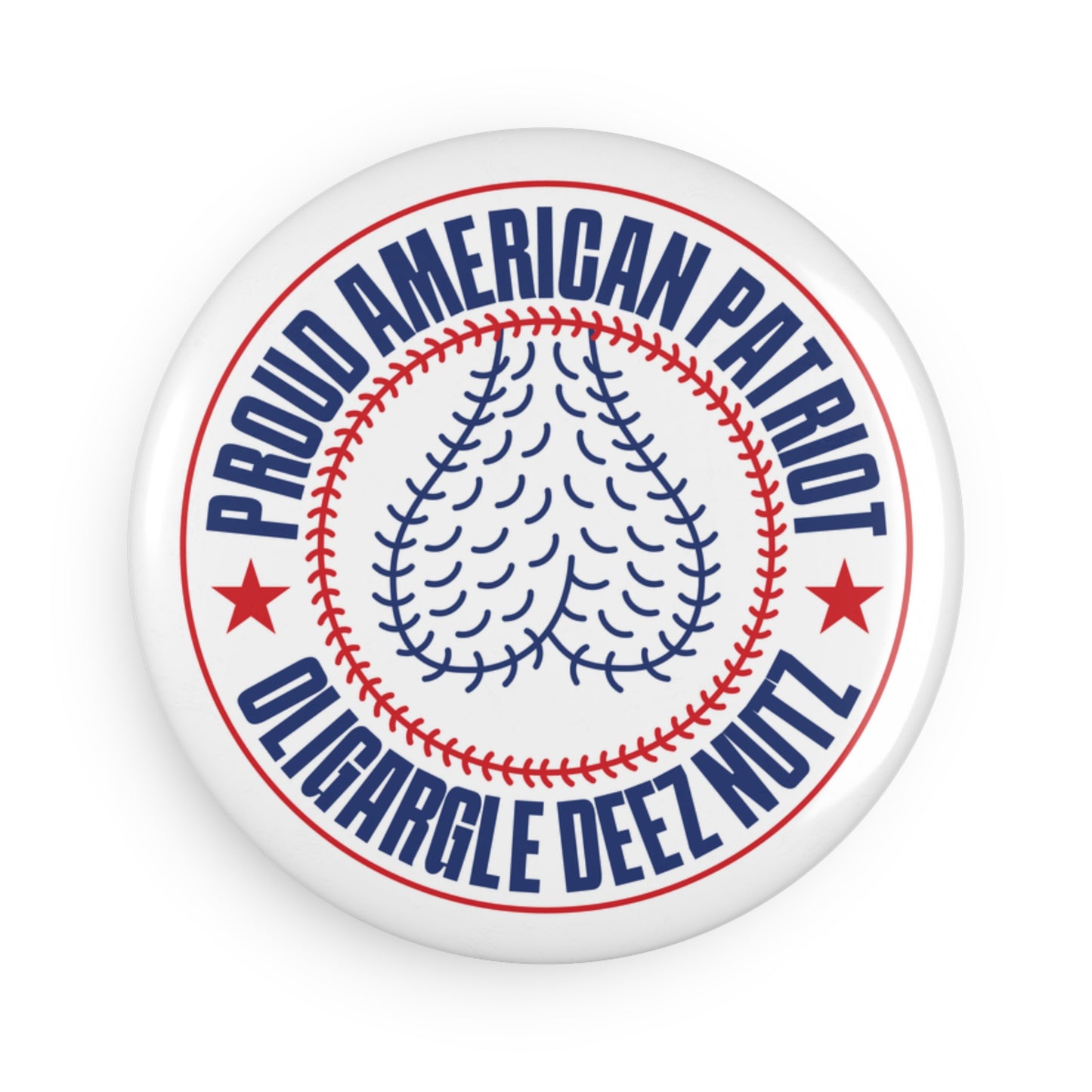 Proud American Patriot Oligargle Deez Nutz - Round Button Magnet