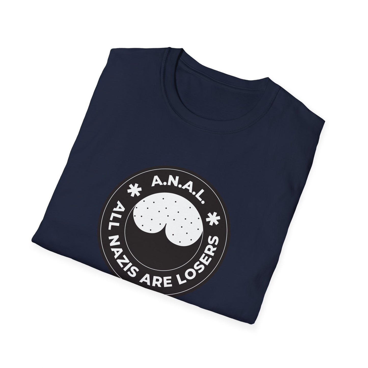All Nazis Are Losers A.N.A.L. T-shirt