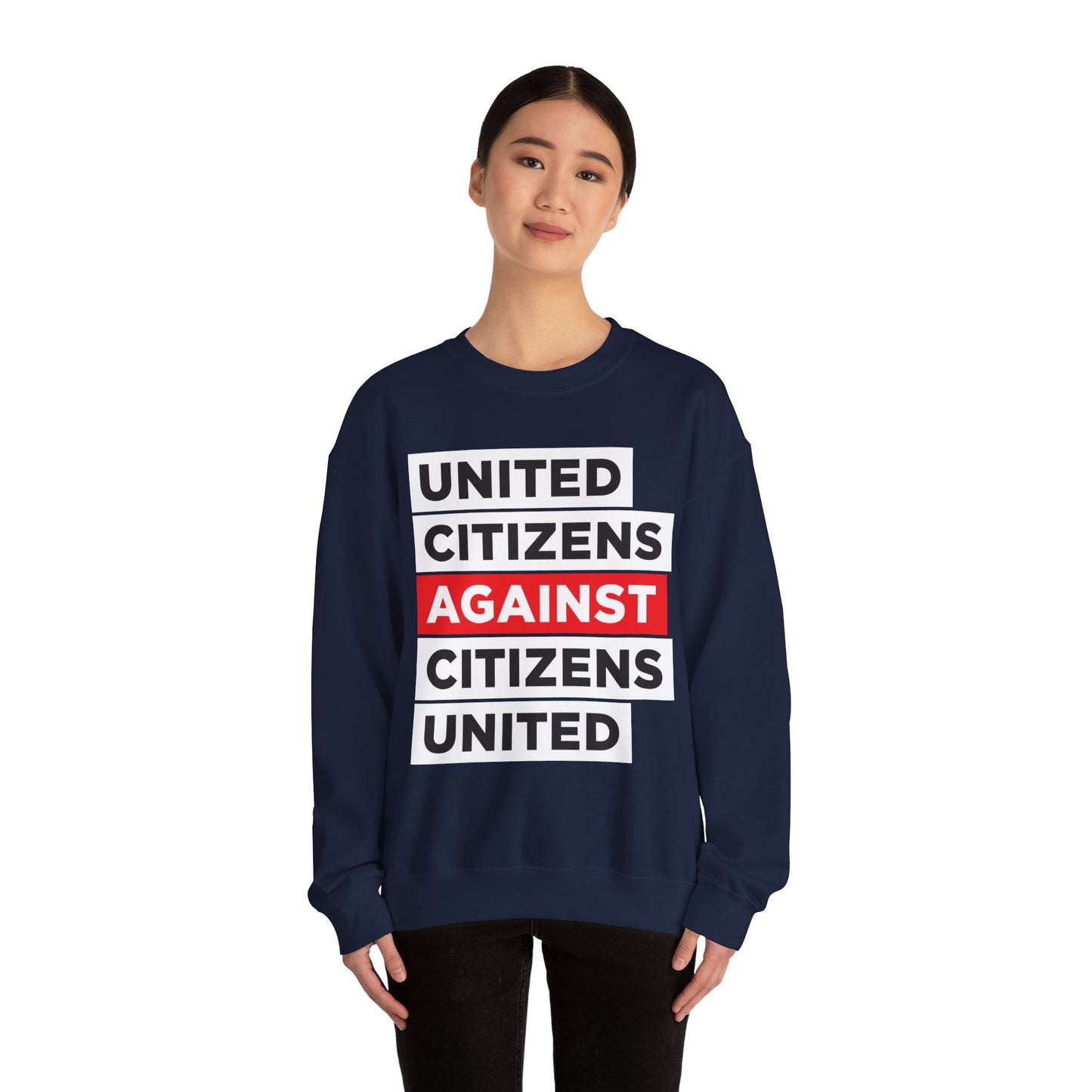 United Citizens Against Citizens United - Sweatshirt