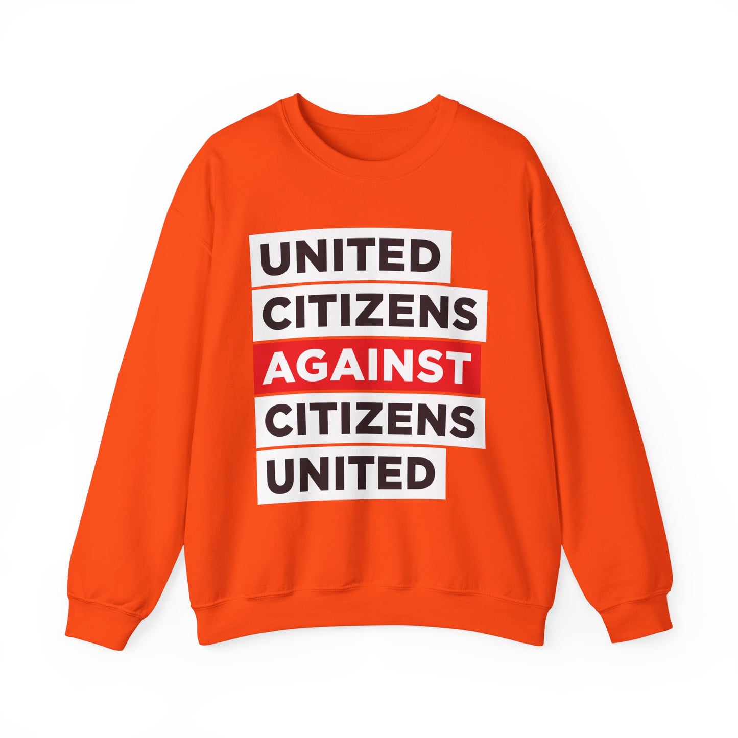 United Citizens Against Citizens United - Sweatshirt