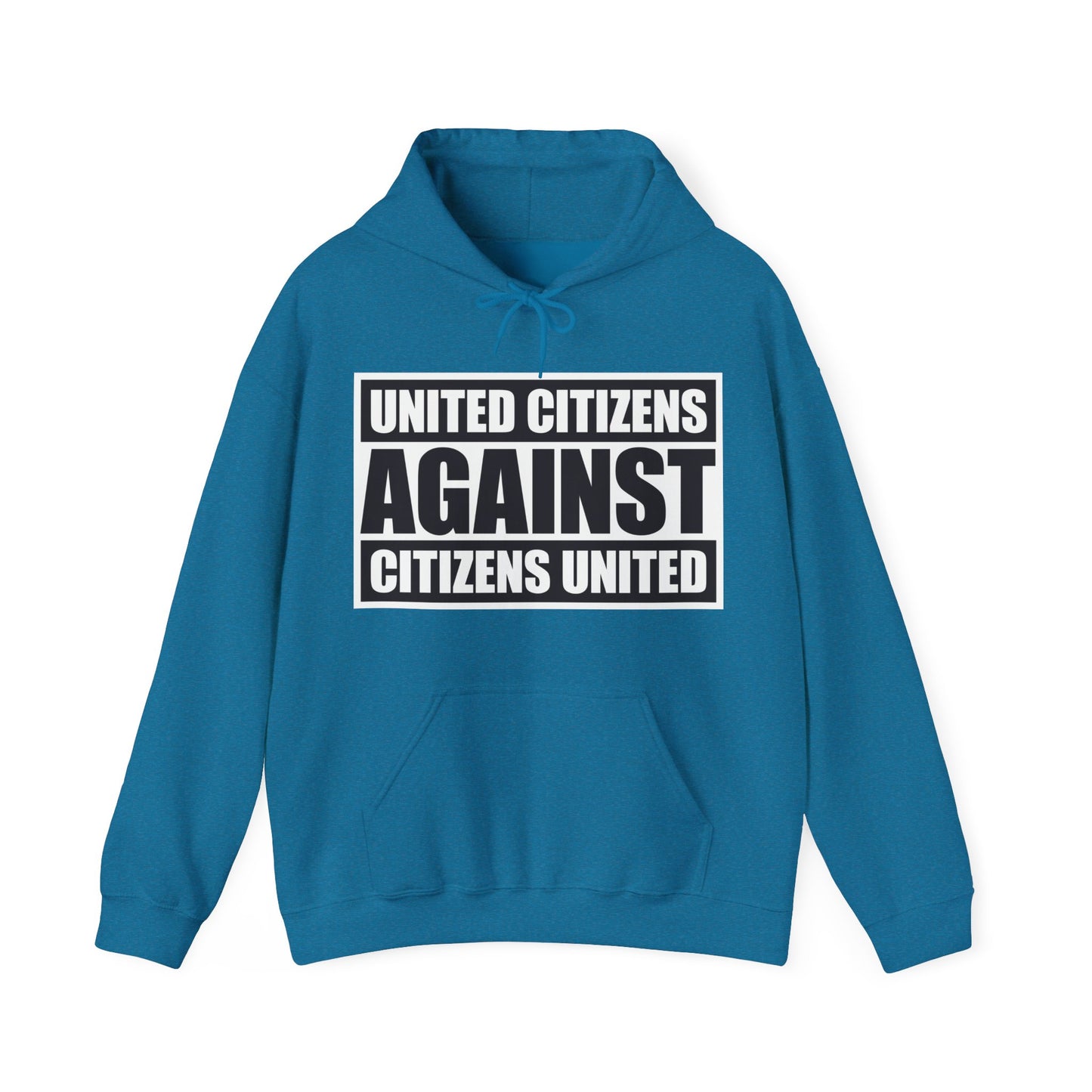 United Citizens Against Citizens United - Hoodie