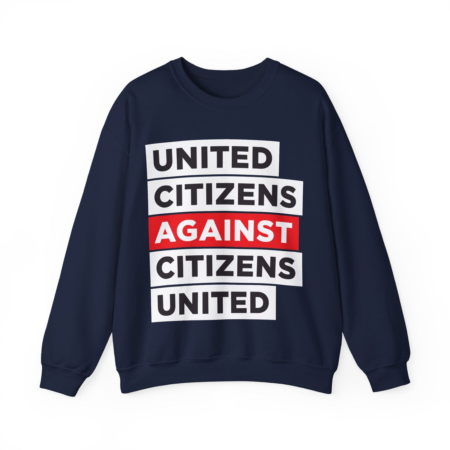 United Citizens Against Citizens United - Sweatshirt