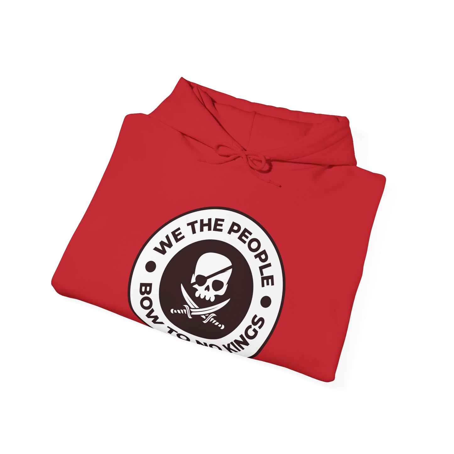 We The People Bow To No Kings - Hoodie