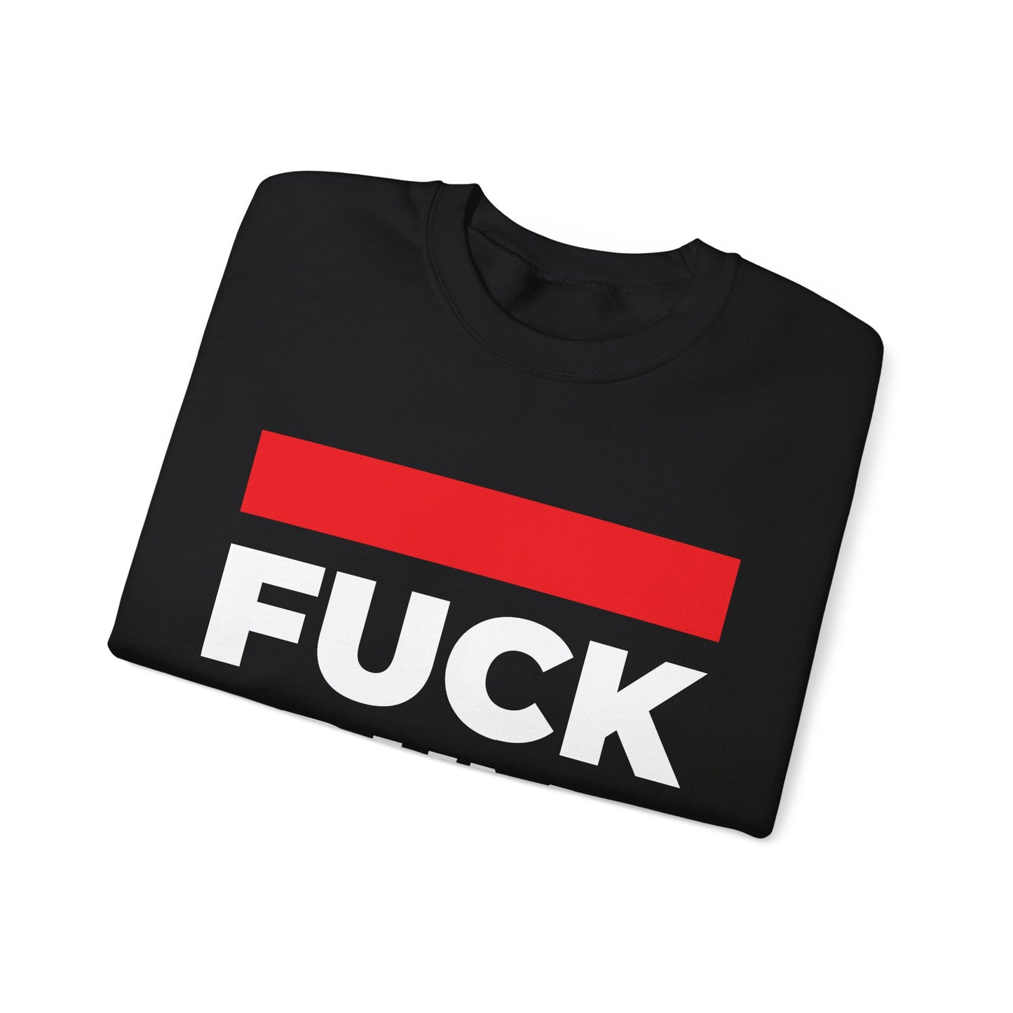 Fuck Trump - Sweatshirt