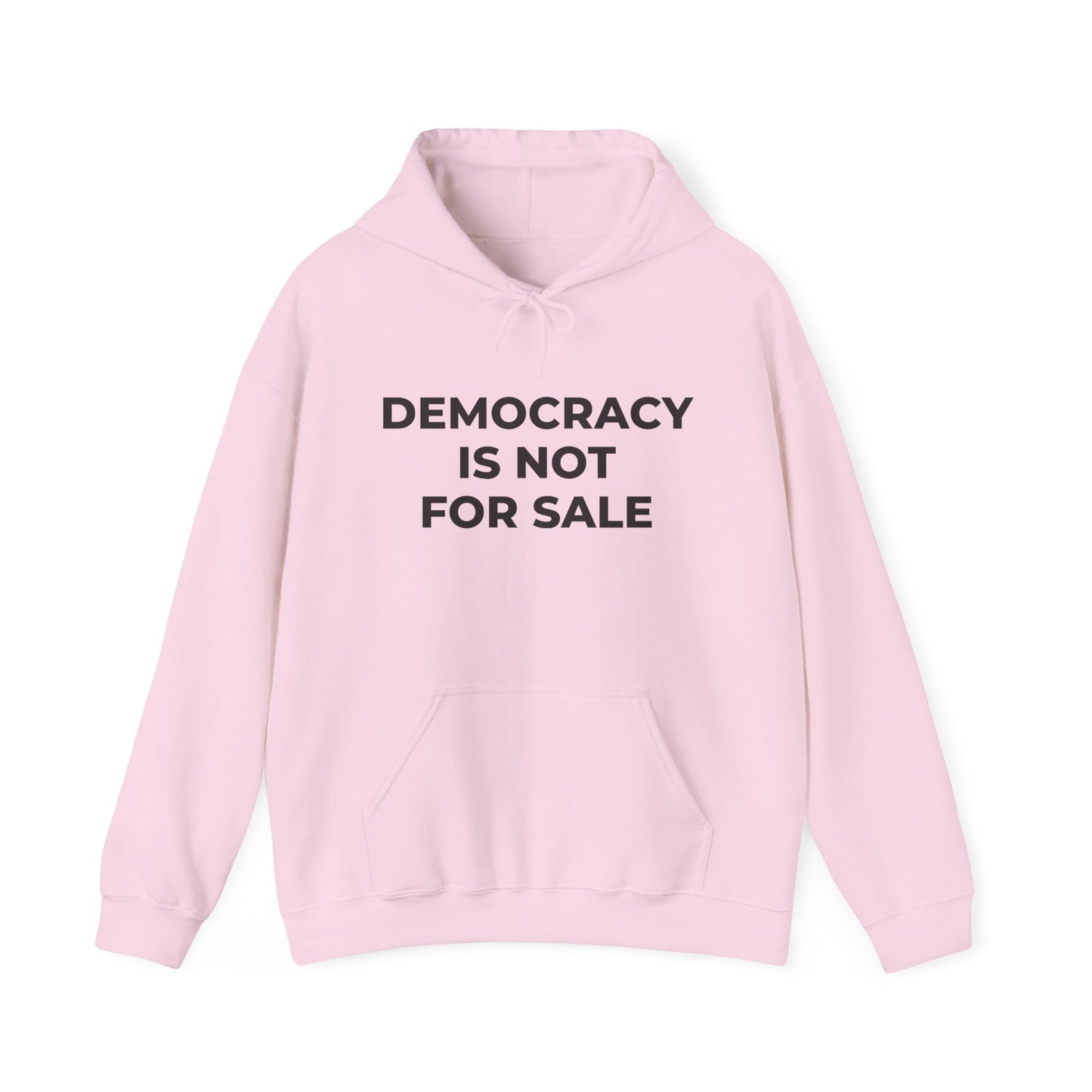 Hoodie - Democracy Is Not For Sale - Free Oppression
