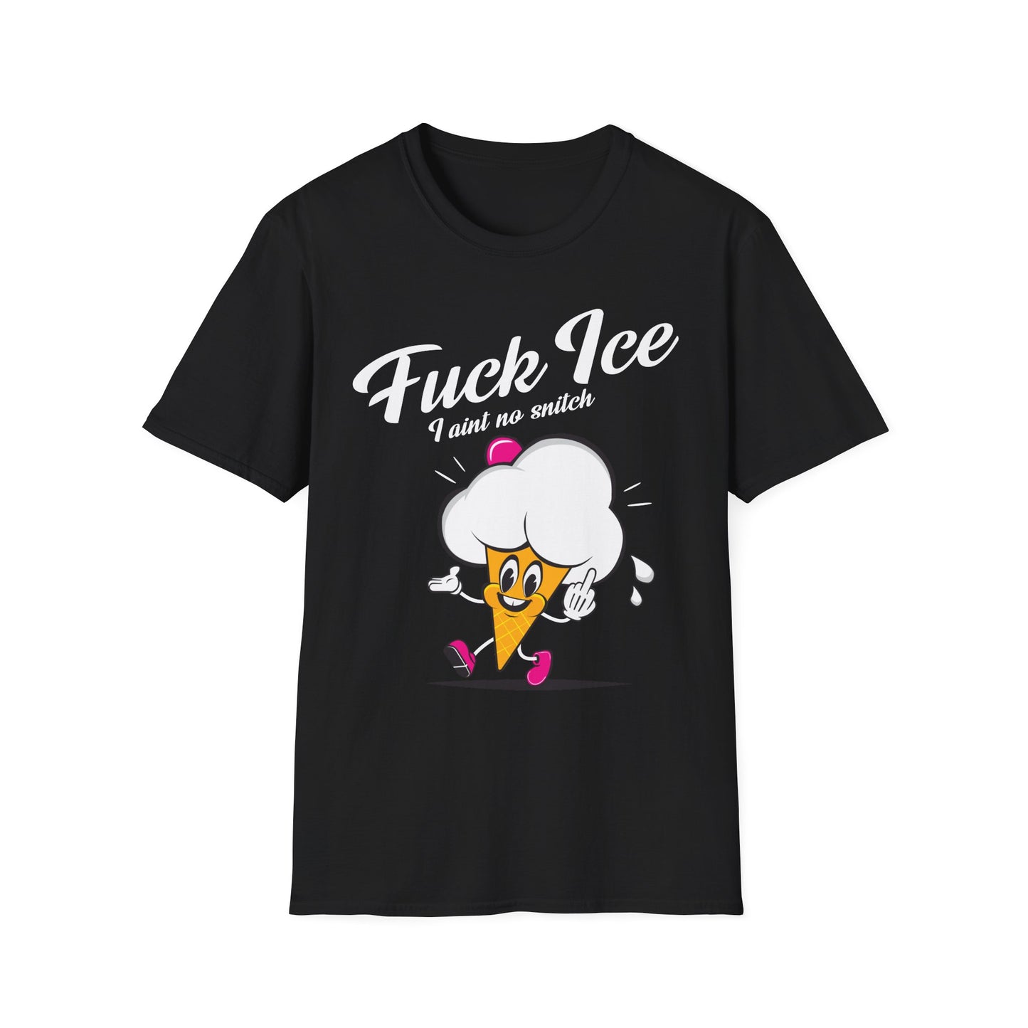 Fuck Ice I Aint No Snitch T-shirt