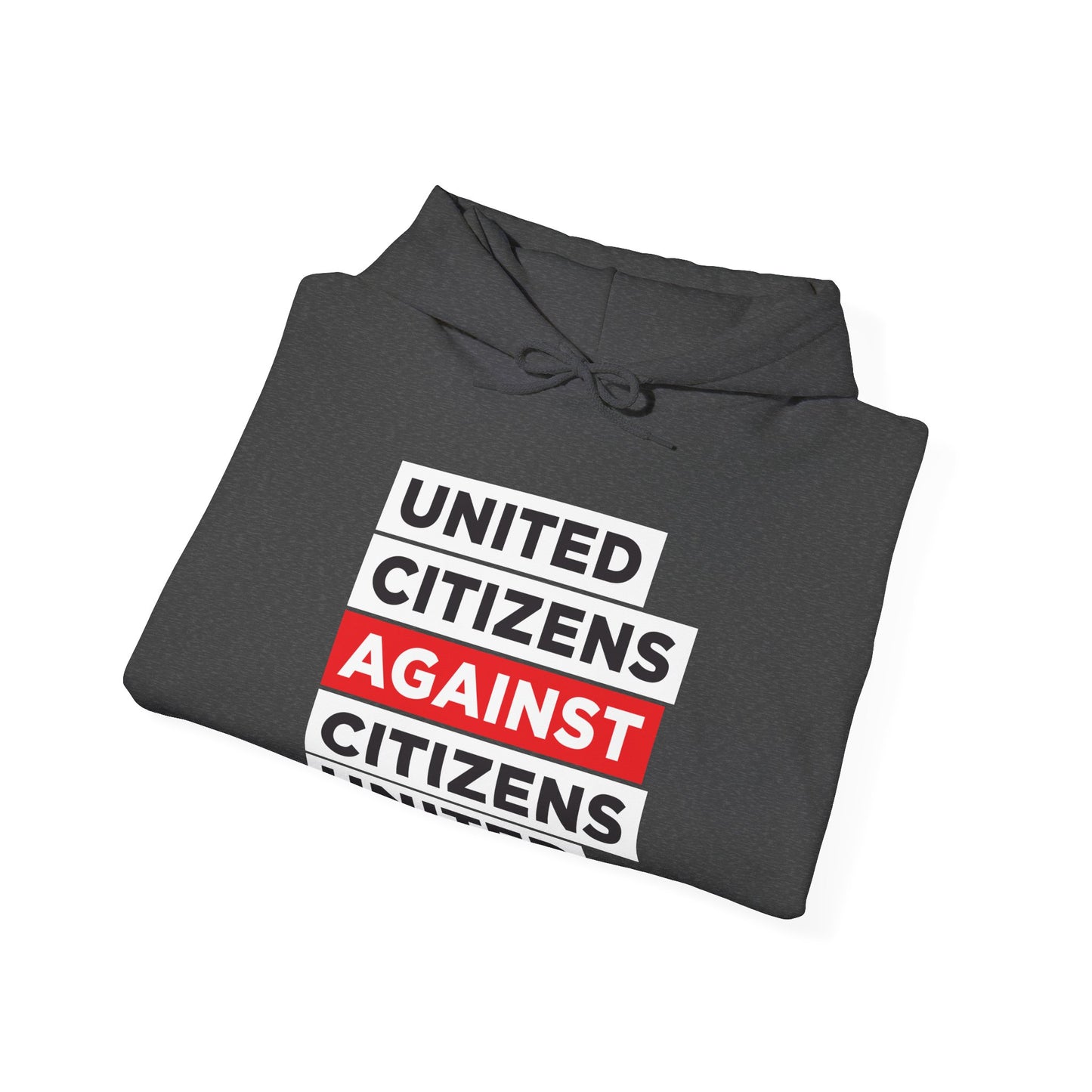 United Citizens Against Citizens United - Hoodie