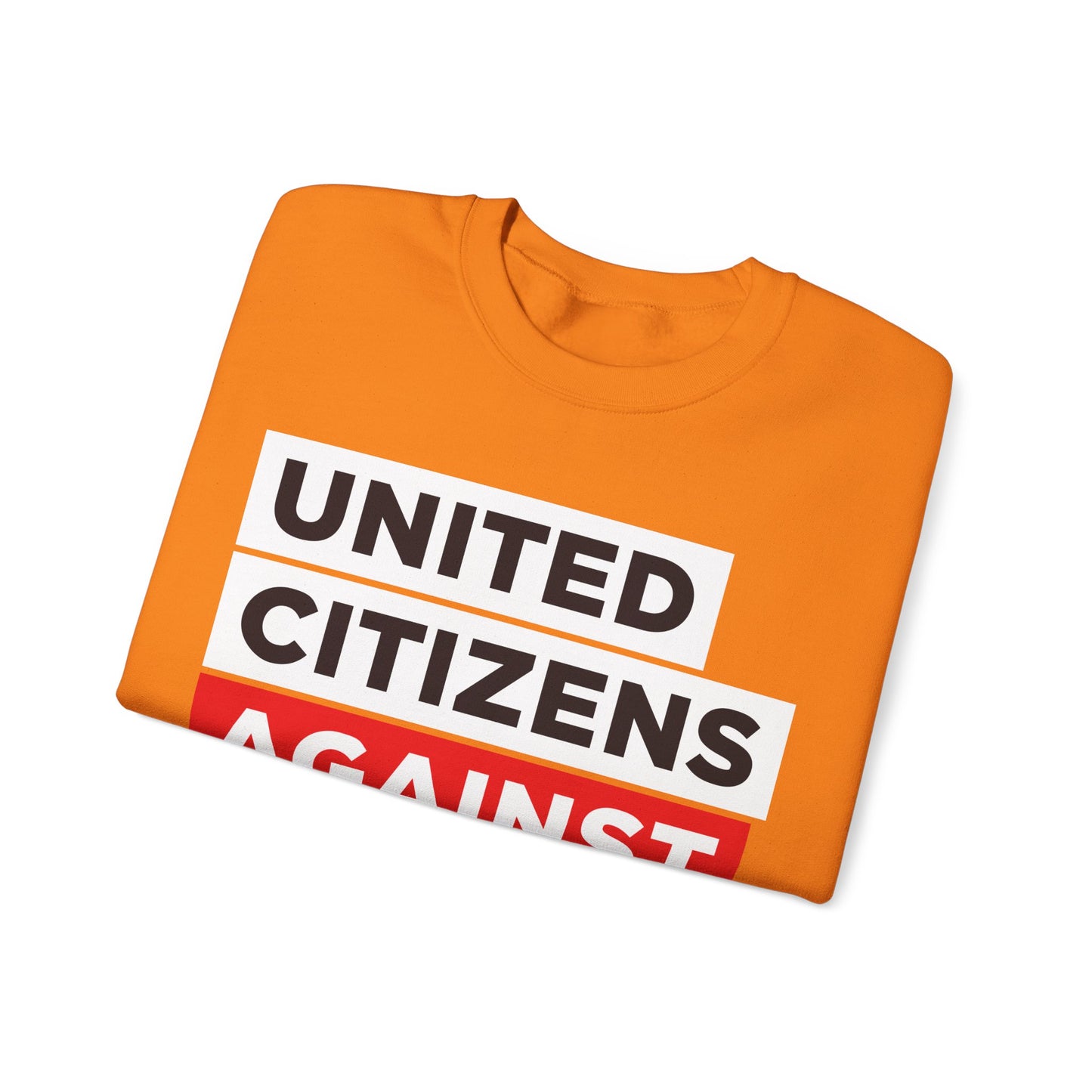United Citizens Against Citizens United - Sweatshirt