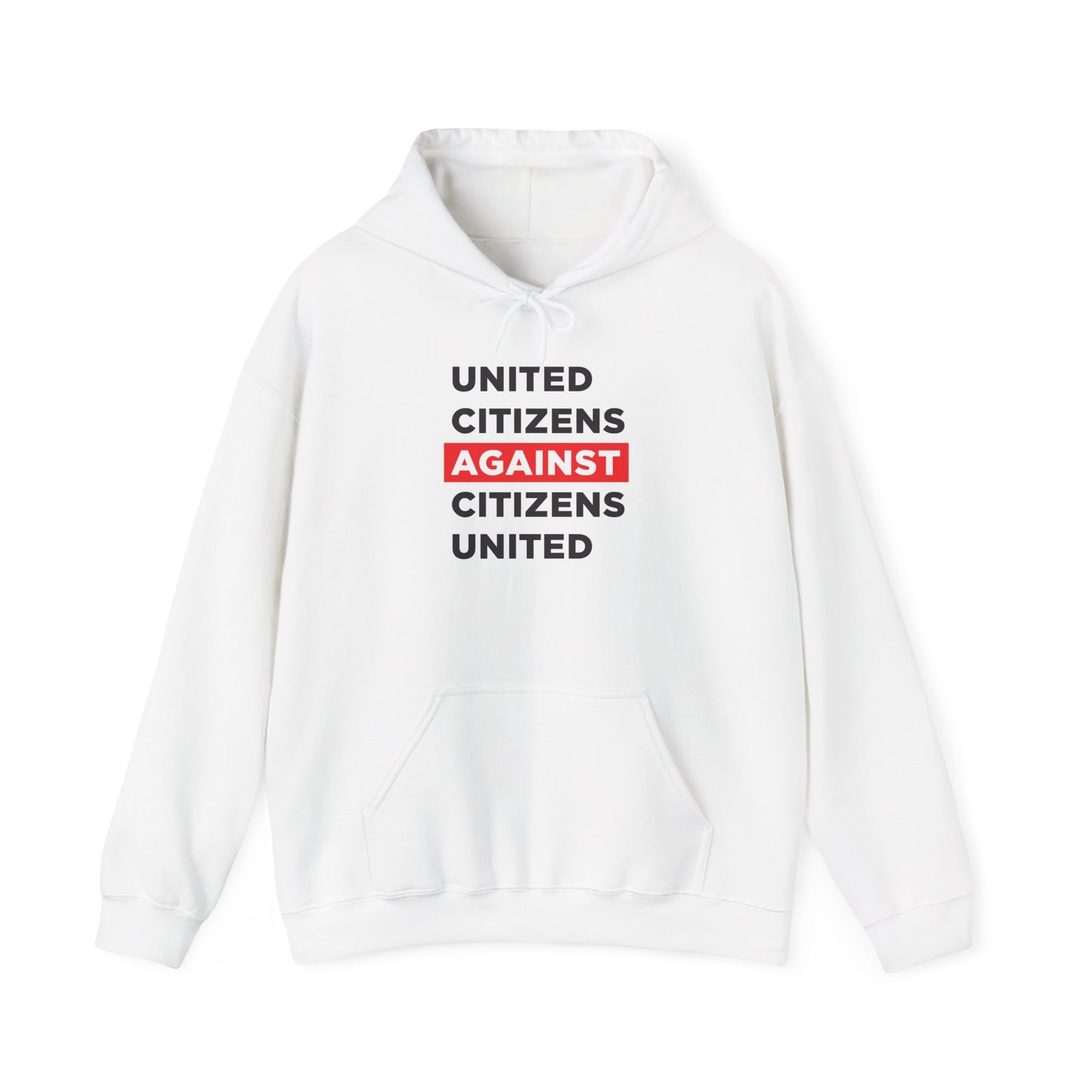 United Citizens Against Citizens United - Hoodie - Free Oppression
