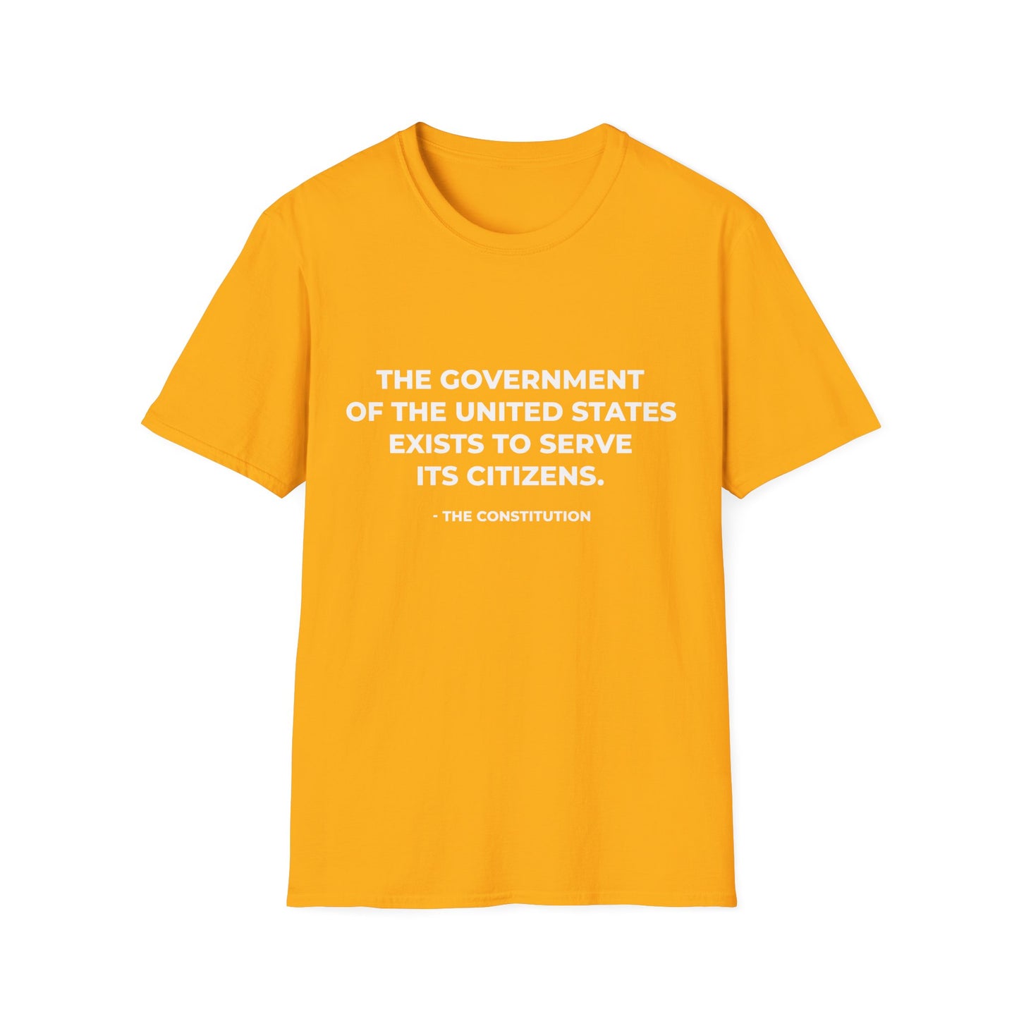 Le gouvernement des États-Unis existe pour servir ses citoyens - T-shirt