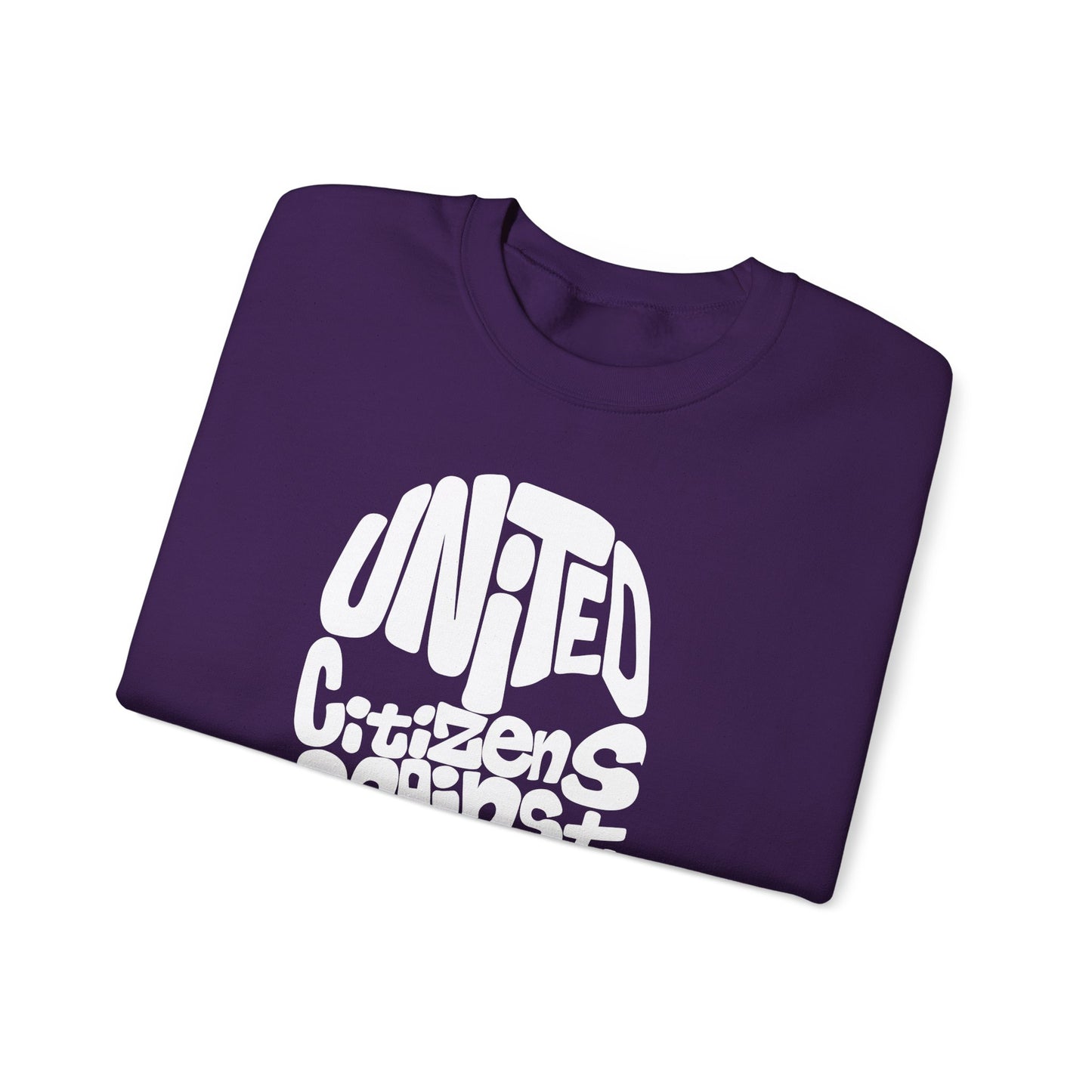 United Citizens Against Citizens United - Sweatshirt