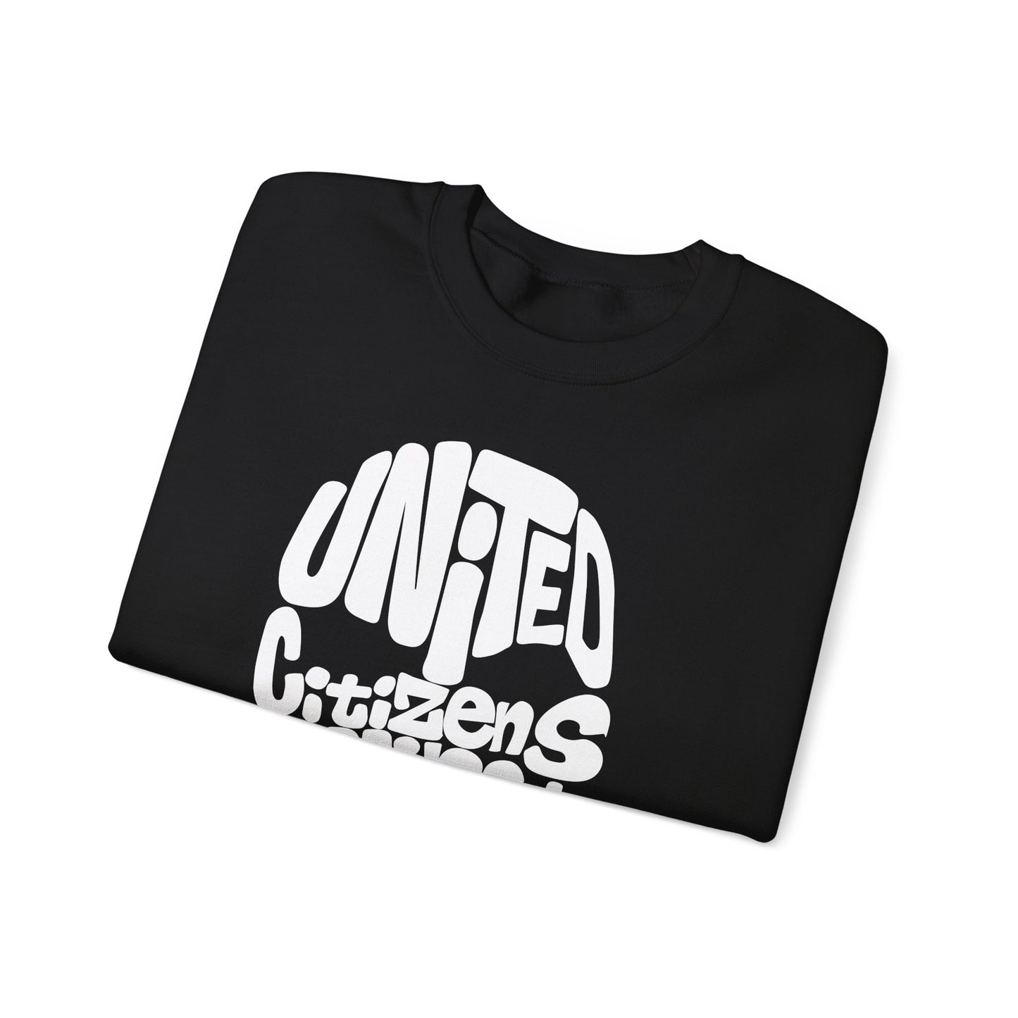United Citizens Against Citizens United - Sweatshirt