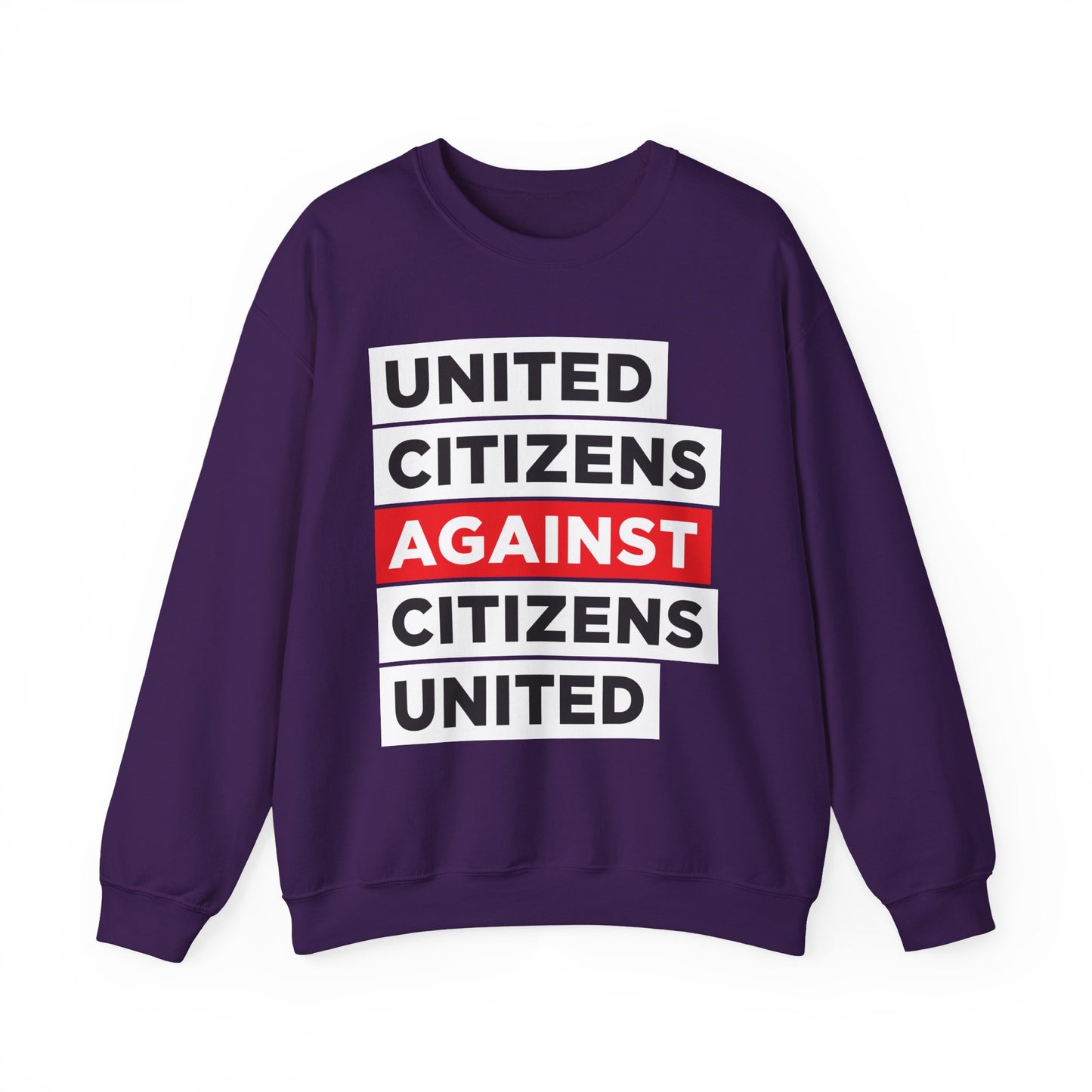 United Citizens Against Citizens United - Sweatshirt