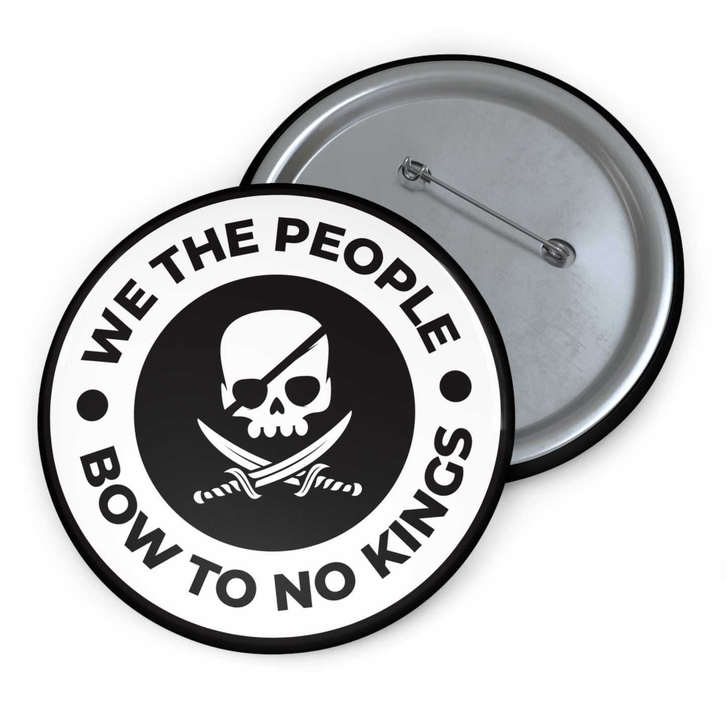 We The People Bow To No Kings - Pin Buttons