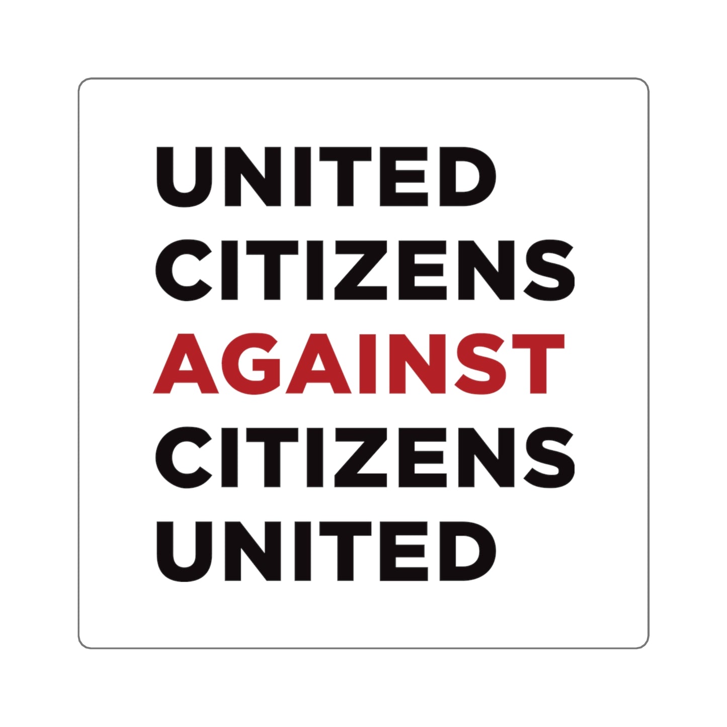 United Citizens Against Citizens United - Square Stickers - Free Oppression