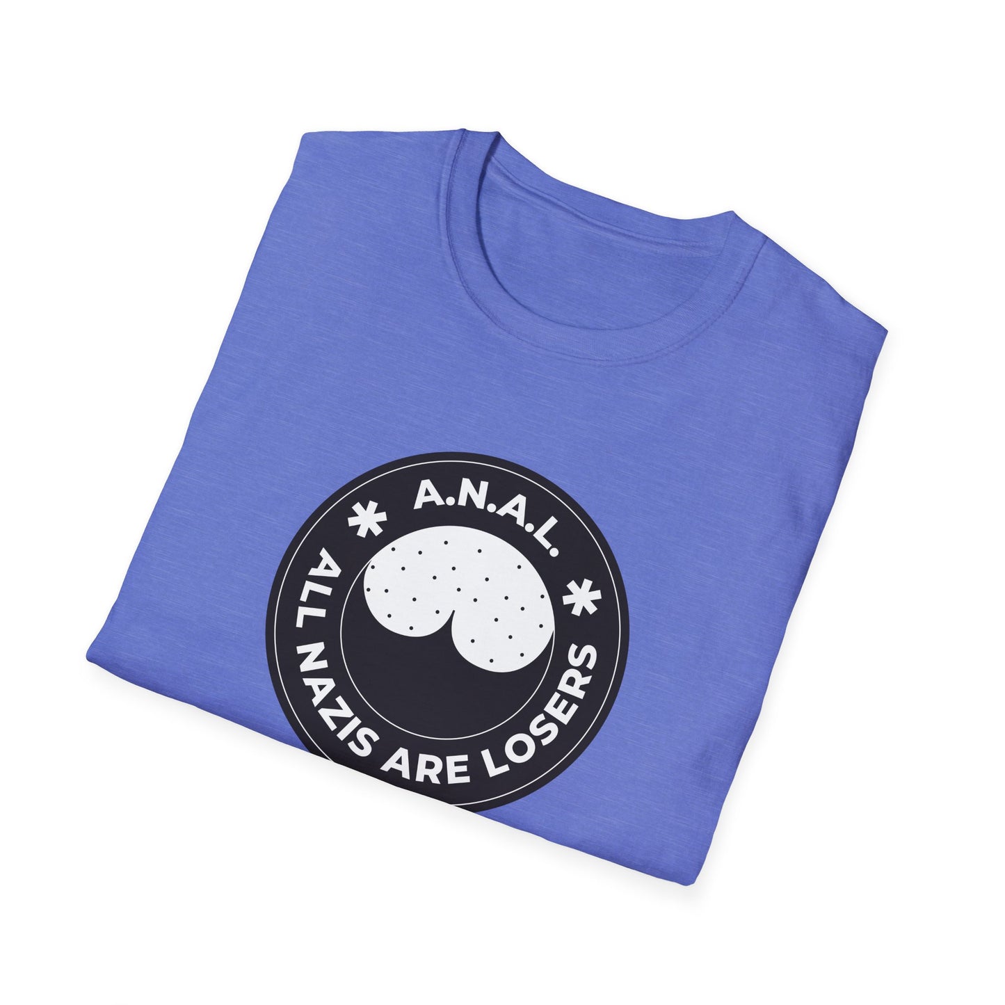All Nazis Are Losers A.N.A.L. T-shirt
