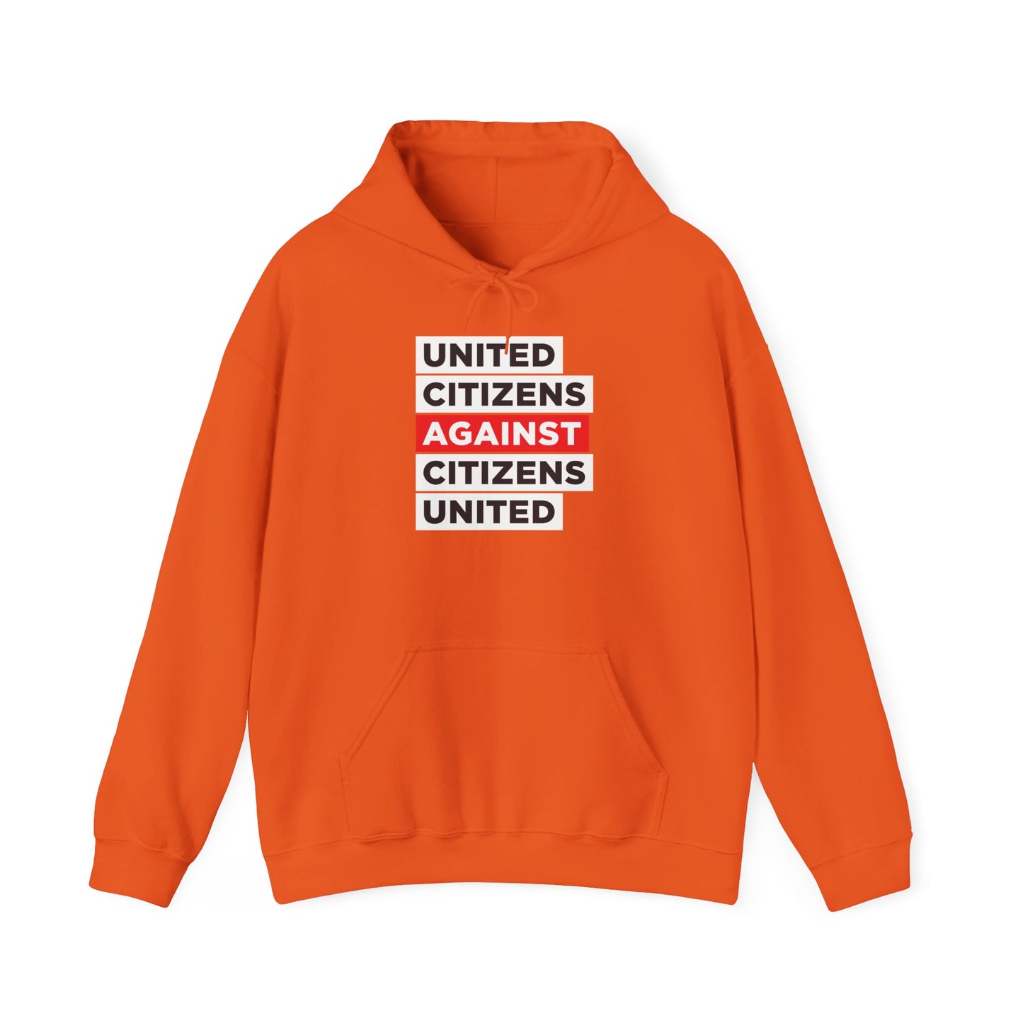 United Citizens Against Citizens United - Hoodie - Free Oppression
