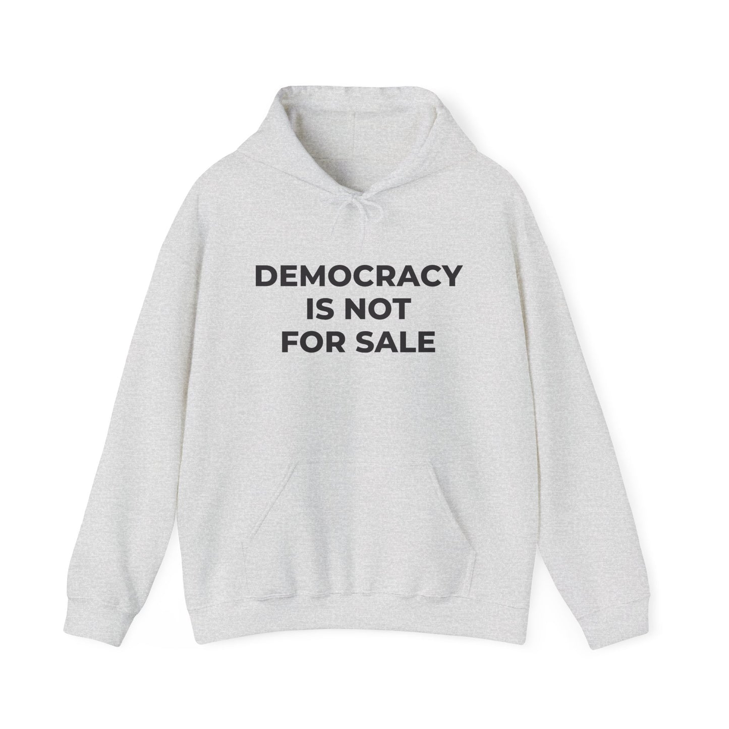 Hoodie - Democracy Is Not For Sale - Free Oppression