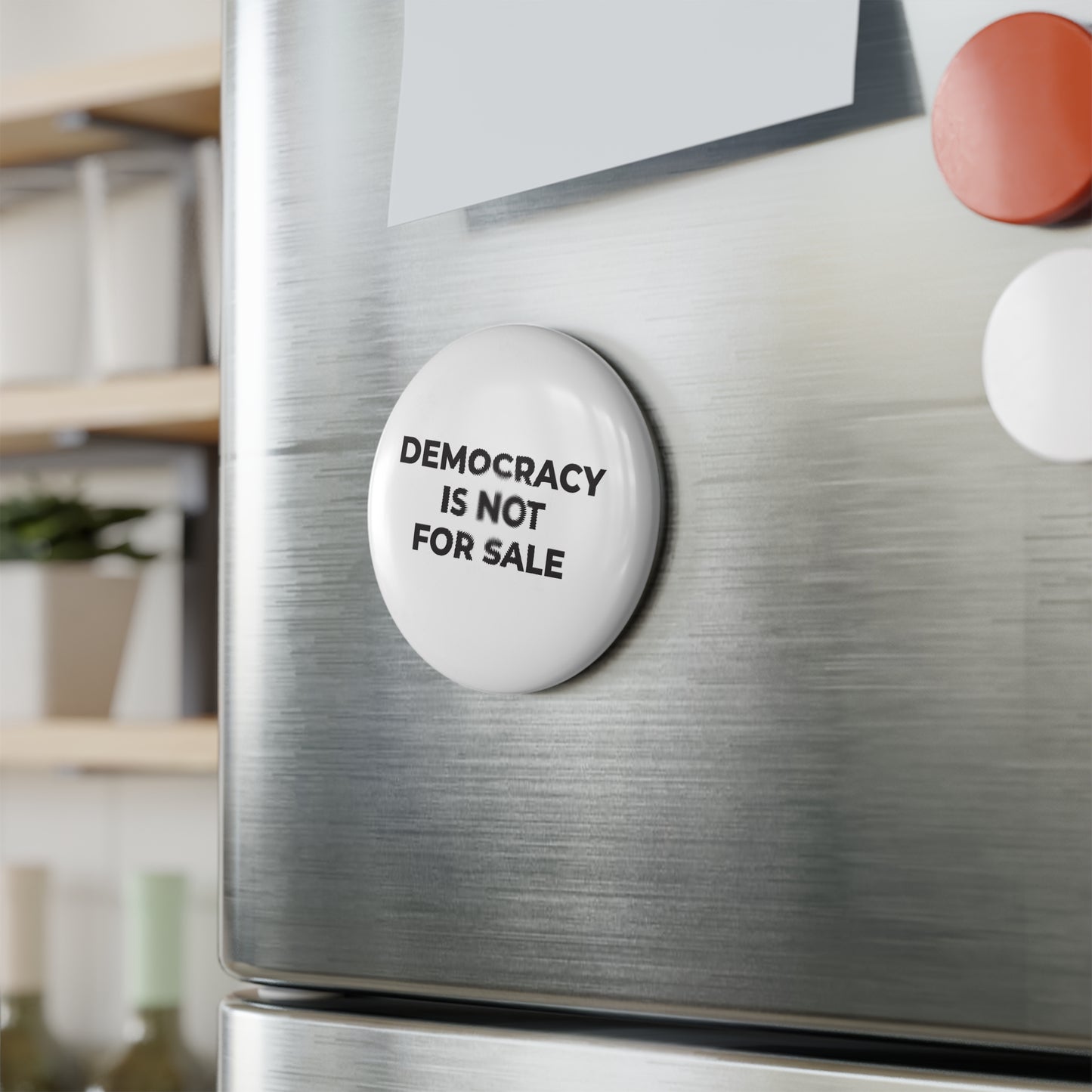 Runder Knopfmagnet - Demokratie steht nicht zum Verkauf