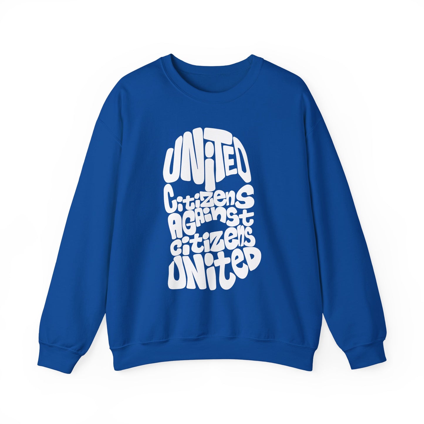 United Citizens Against Citizens United - Sweatshirt