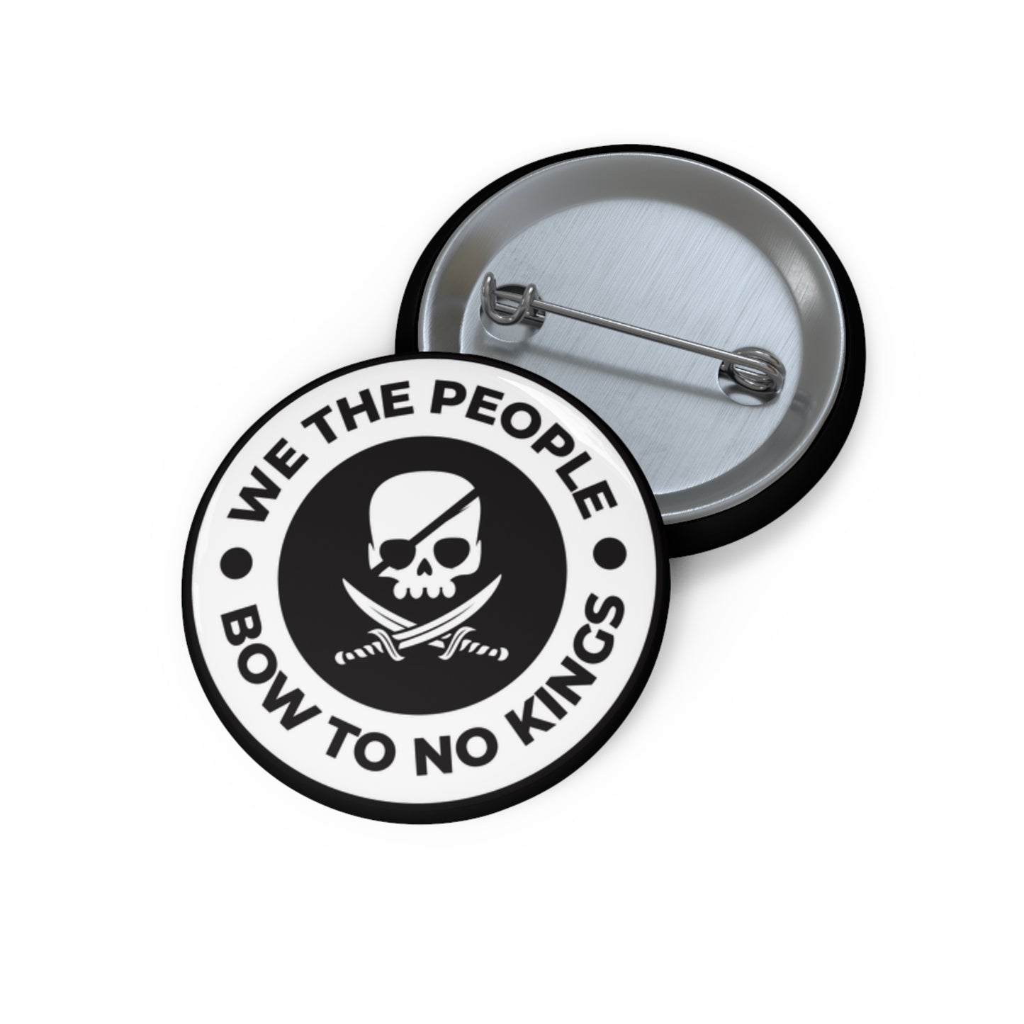 We The People Bow To No Kings - Pin Buttons